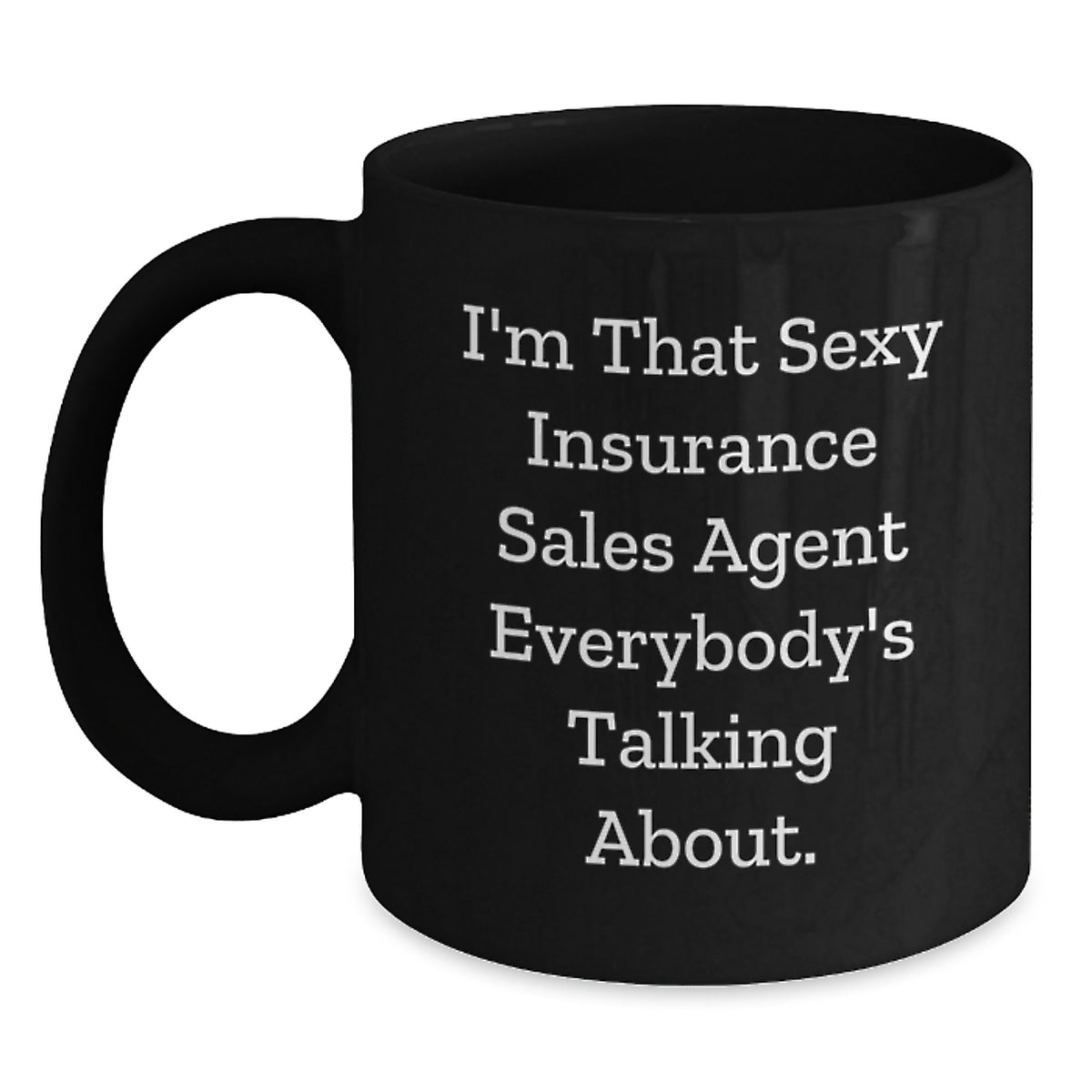 Insurance Sales Agent Gift for Him - Sexy Quote Keepsake Black Coffee - Main