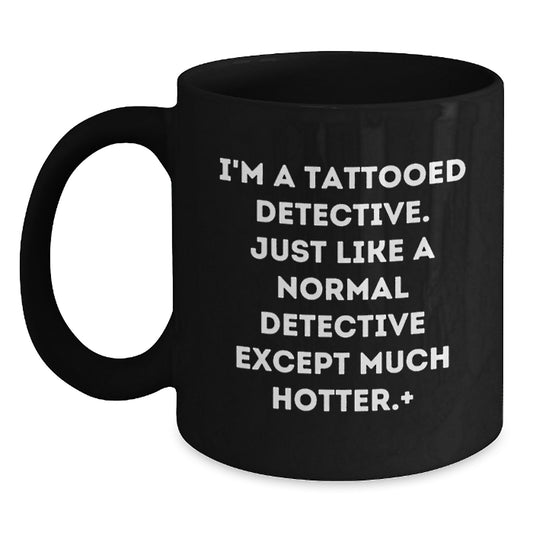 Christmas Gift for Her Playful Tattooed Detective Mug - A Hotter Present - Main