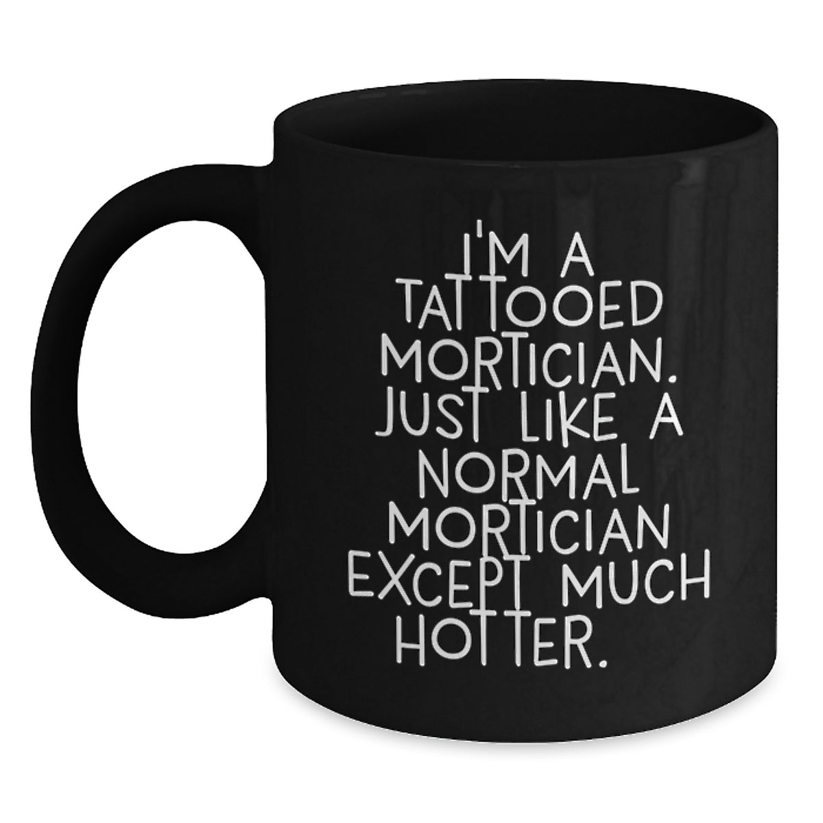 Mortician Gift for Him A Playful Keepsake Coffee Mug for Dad - Main