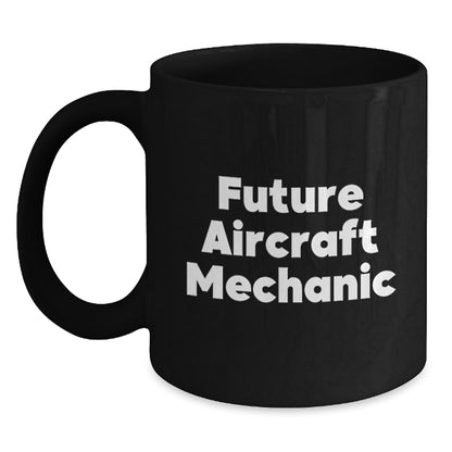 Funny Quirks of Future Aircraft Mechanic Gifts for Men, Graduation Unique Gifts from Friends, Black Coffee Mug - Main