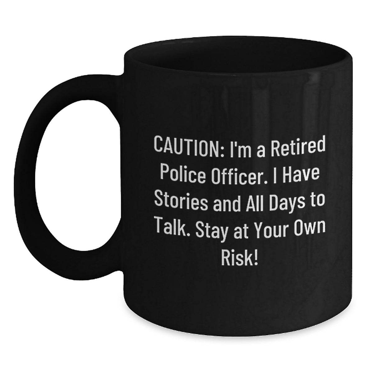 Funny Police Officer Birthday Unique Gifts for Men or Women, 'Caution: I'm A Retired Police Officer...' - Main
