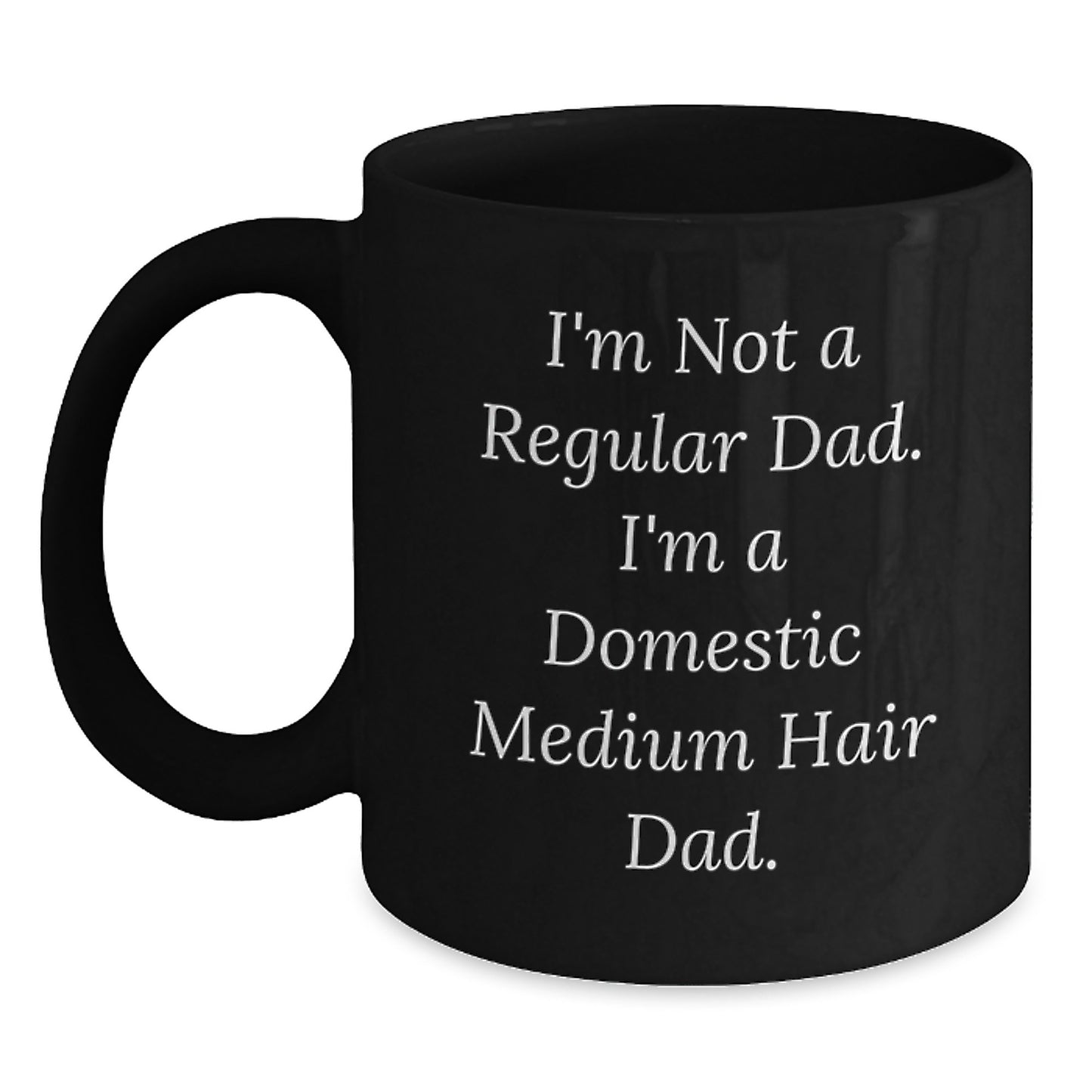 Funny Gifts from Dad, Black Coffee Mug for Domestic Medium Hair Cat Lover, Unique Christmas Unique Gifts for Men - Main