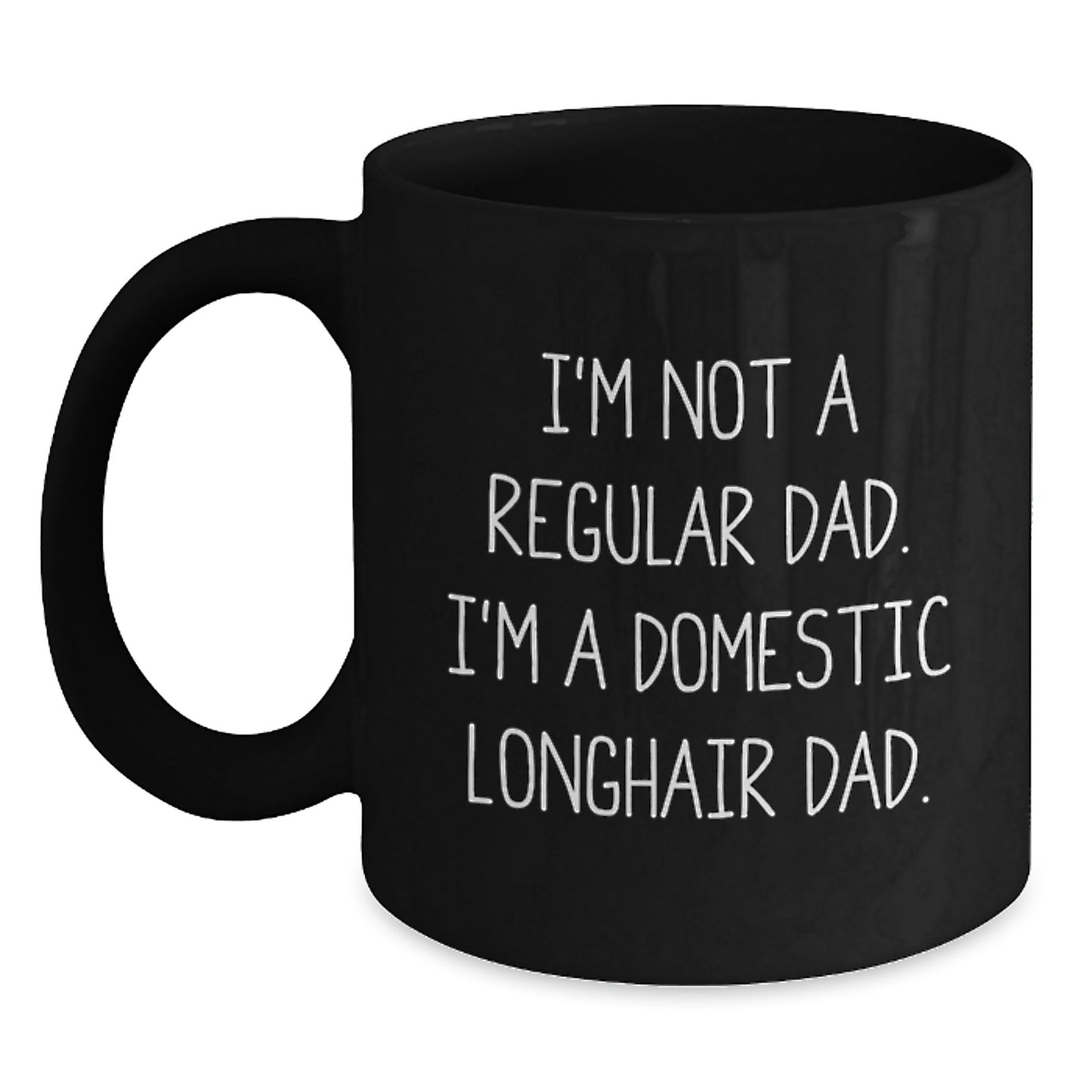 Domestic Longhair Cat Enthusiast Gifts from Dad, Funny Black Coffee Mug for Men, Unique Christmas Unique Gifts for Family - Main