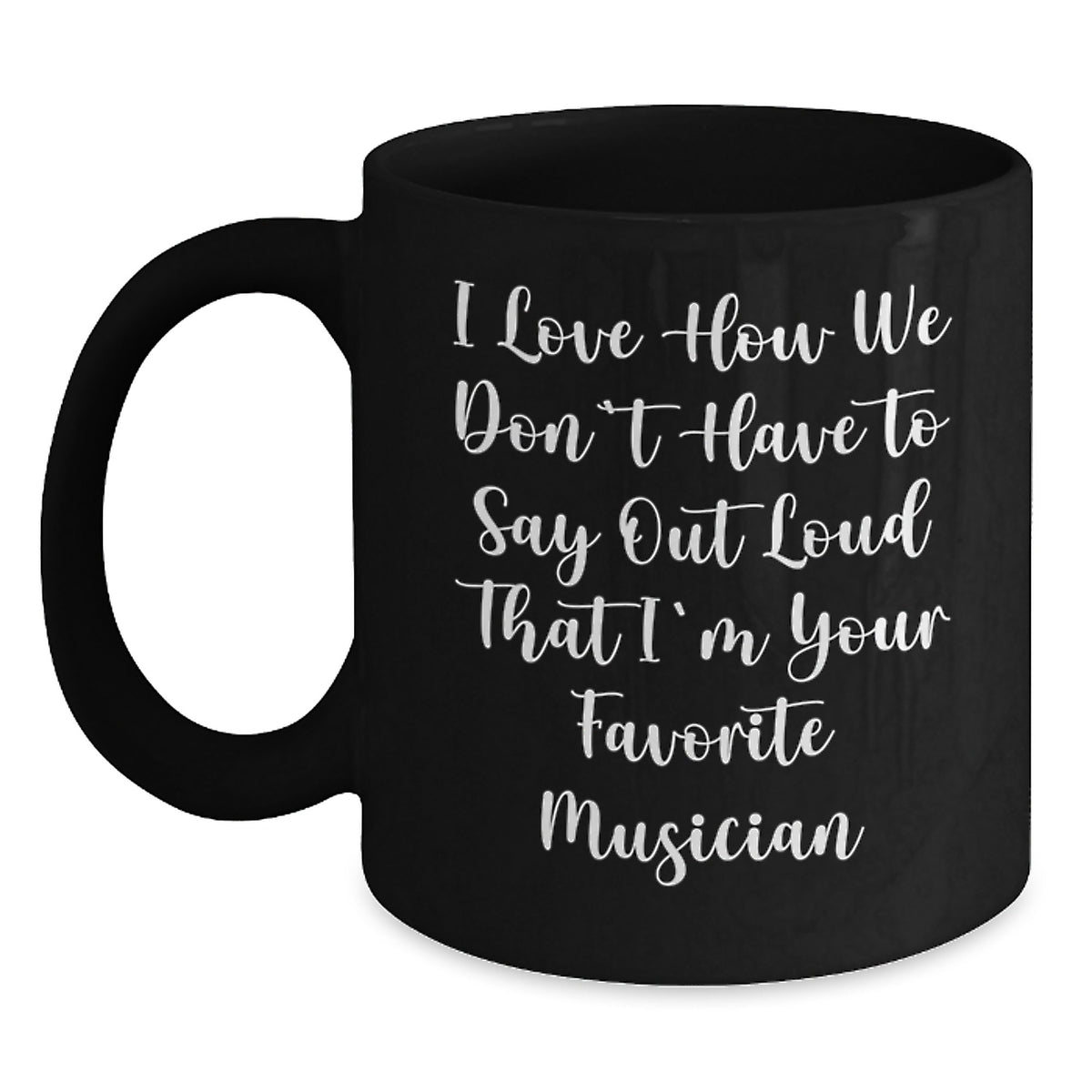 Funny Musician Gifts, Inspirational Quote Black Coffee Mug, Birthday Presents for Music Lovers - Main