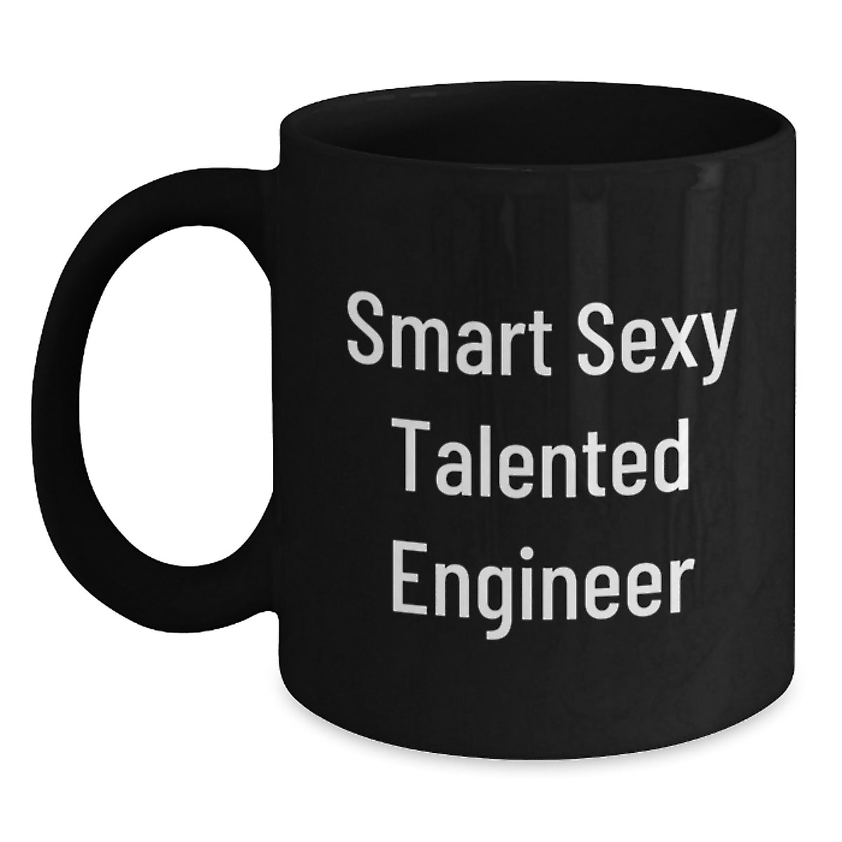 Funny Engineer Gifts, Black Coffee Mug 'Smart Sexy Talented Engineer' for Men, Women, Coworkers, Family - Graduation Unique Gifts from Friends - Main