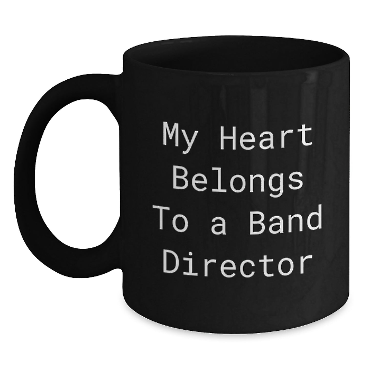 Funny Band Director Gifts from Friends Christmas Unique Mugs for Him or Her - 'My Heart Belongs To A Band Director' - Main