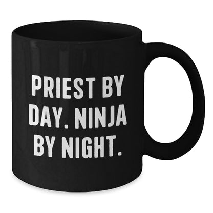 Funny Priest Gifts from Friends for Priest - Priest By Day Ninja By Night Black Coffee Mug, Birthday Unique Gifts - Additional