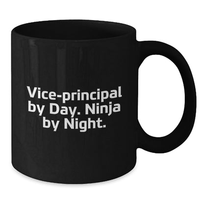 Funny Vice-principal By Day Gifts from Men for Vice-principal, Unique Black Coffee Mugs for Christmas Unique Gifts, Vice-principal By Day. Ninja By Night. Quote Coffee Mug - Additional
