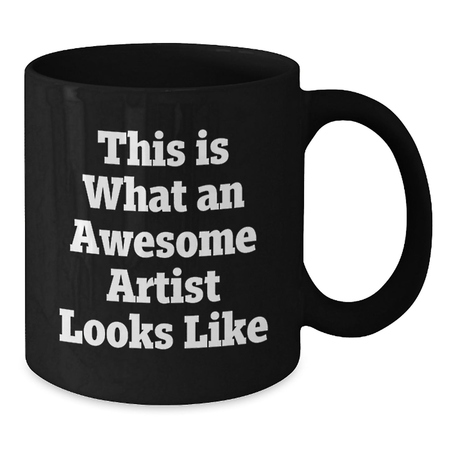 Gifts from Friends for the Awesome Artist Black Coffee Mug Graduation Unique - Additional