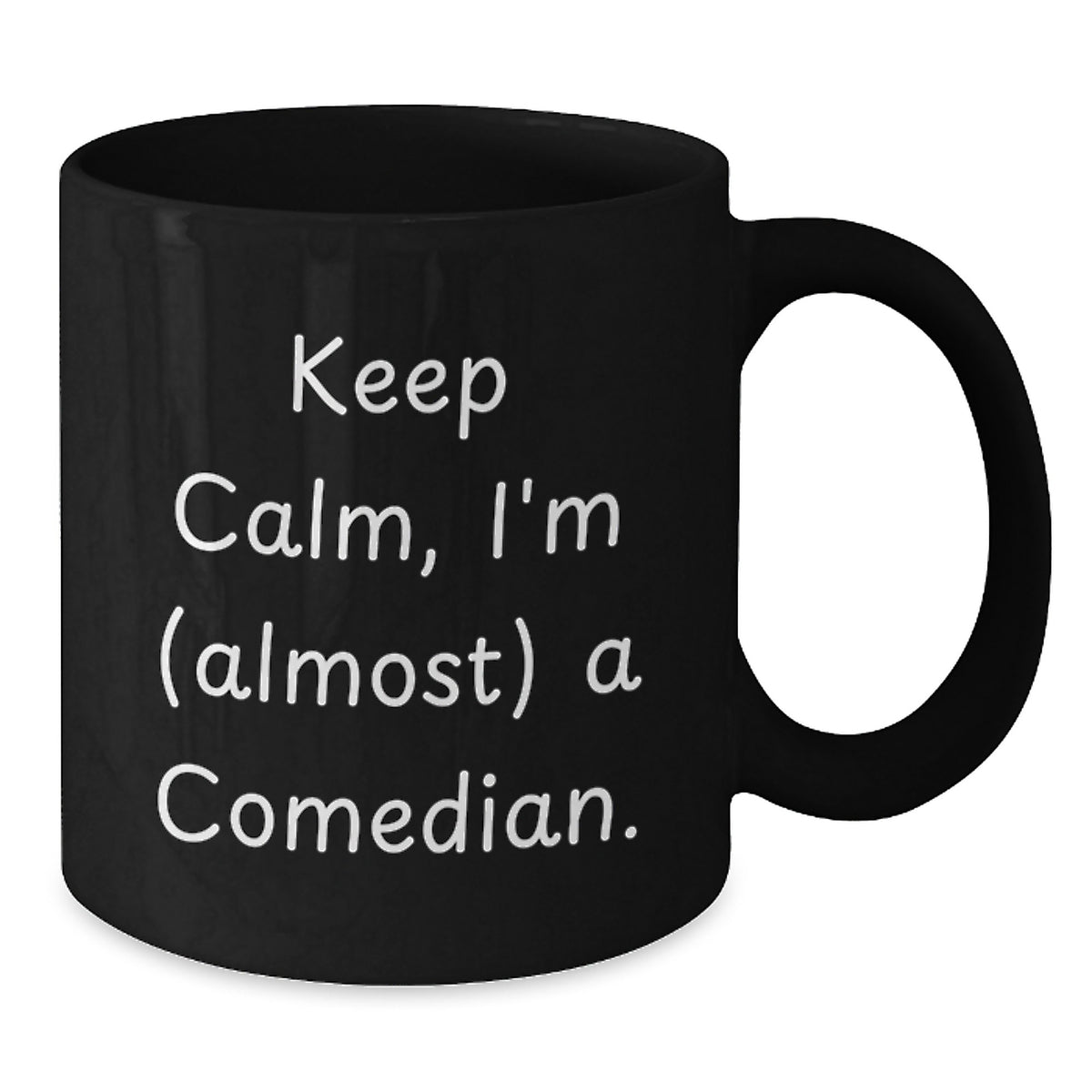 Comedian Gift for Him - Keep Calm, I'm (Almost) A Comedian Keepsake Mug - Additional