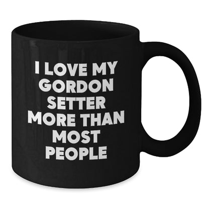Gordon Setter Dog Lover Gifts from Family, Unique Birthday Unique Gifts for Men, Women, Coworkers, Friends, I Love My Gordon Setter More Than Most People Funny Coffee Mug - Additional