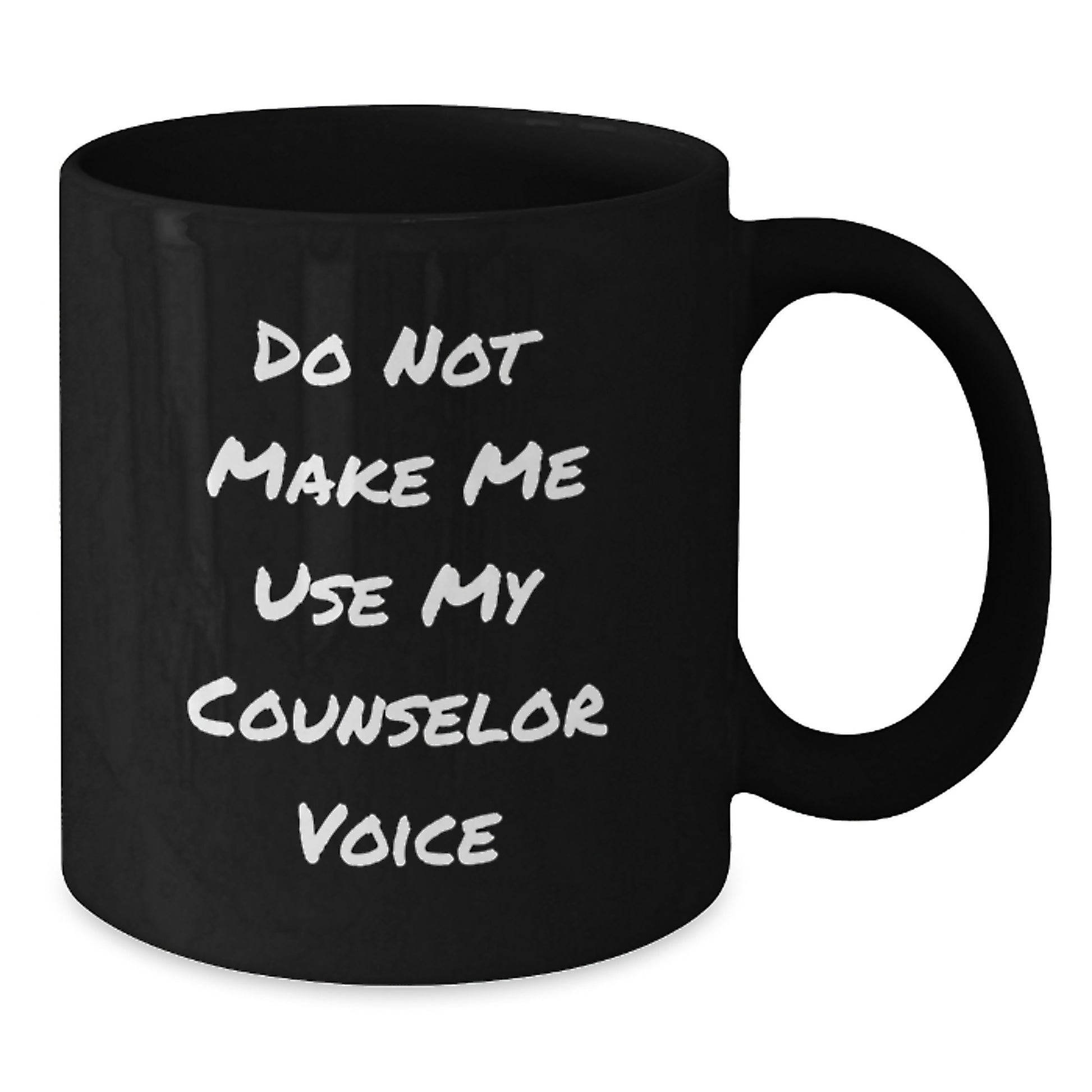 Funny Counselor Gifts from Friends for Graduation Unique Mugs Do Not Make Me Use My Counselor Voice, Black Coffee Mug - Additional