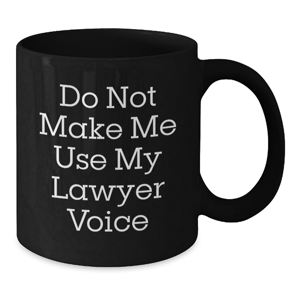 Funny Lawyer Gifts for Men from Friends, Do Not Make Me Use My Lawyer Voice Black Coffee Mug, Christmas Unique Gifts - Additional