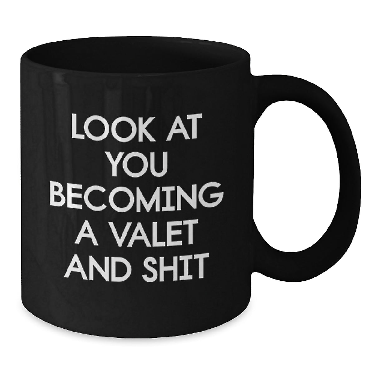 Funny Valet Gifts for Him from Friends on Birthday with Black Coffee Mug - 'Look At You Becoming A Valet And Shit' Quote - Additional