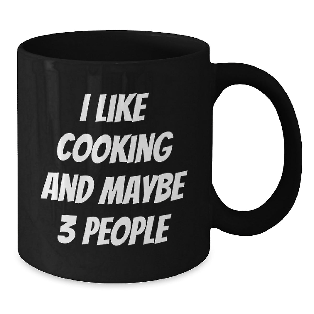 Funny Cooking Gifts for Friends and Family - I Like Cooking and Maybe 3 People Black Coffee Mugs for Birthday, Gifts from Men to Women, Cooking Enthusiasts, and More - Additional