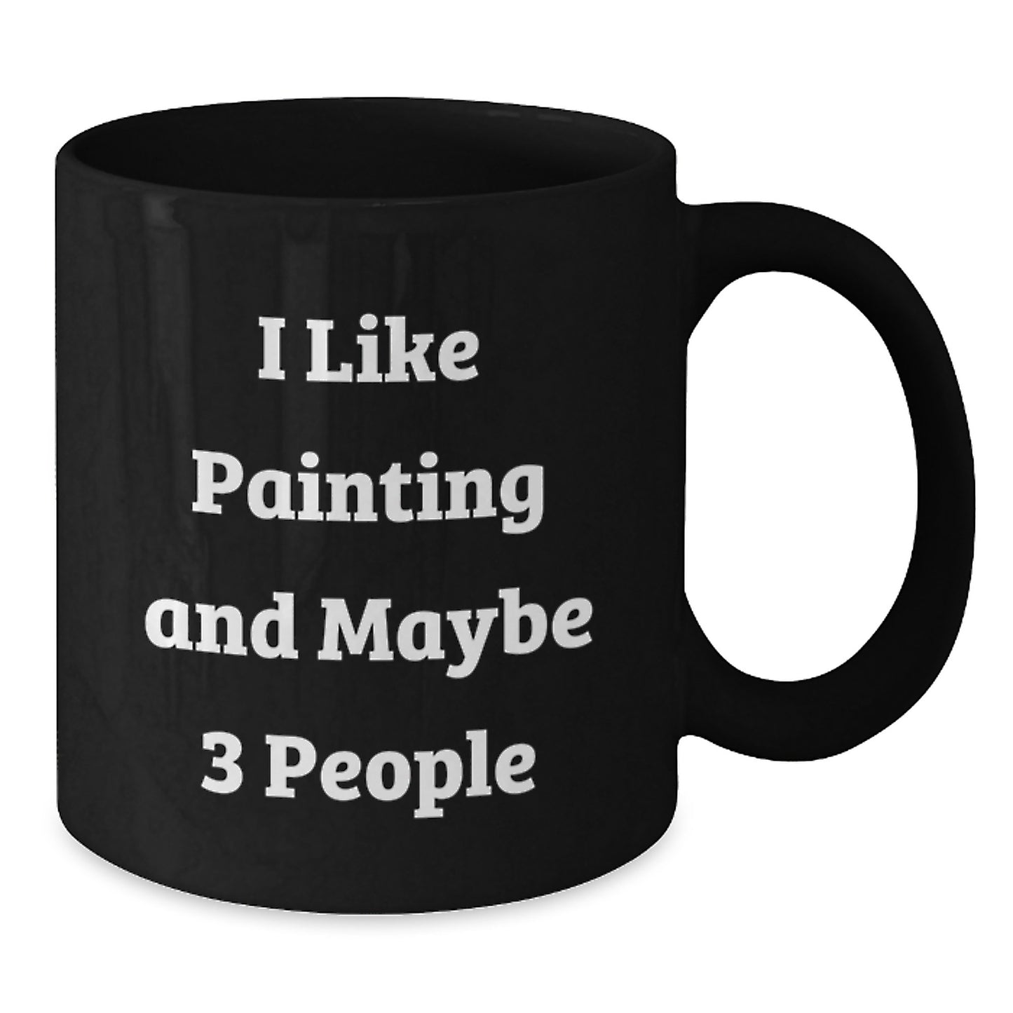 Funny Painting Quotes on Black Coffee Mug Gifts from Friends for Birthday - Additional