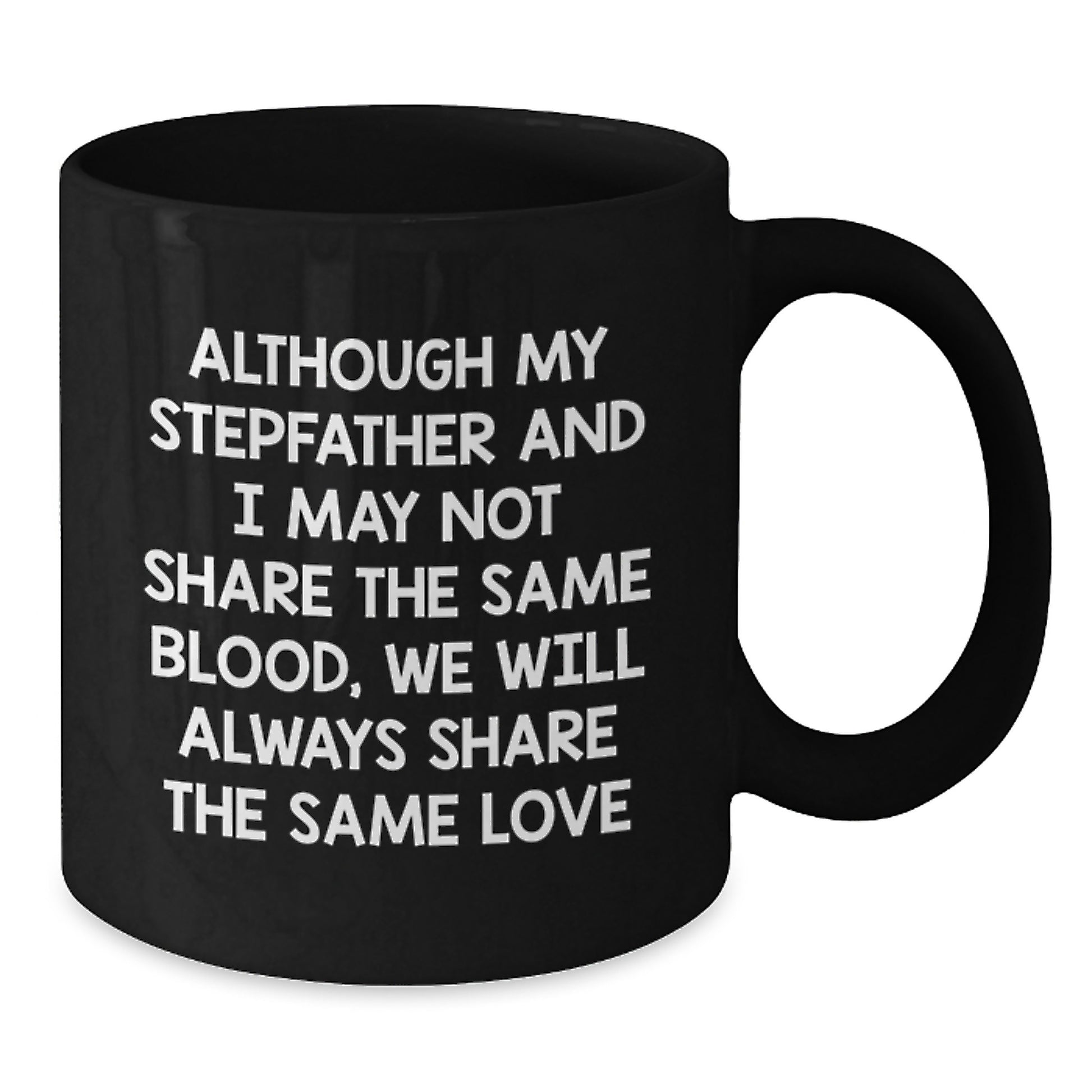 Funny Stepfather Quotes Black Coffee Mugs, Gifts for Stepfather from Family, Unique Christmas Unique Gifts for Men - Additional
