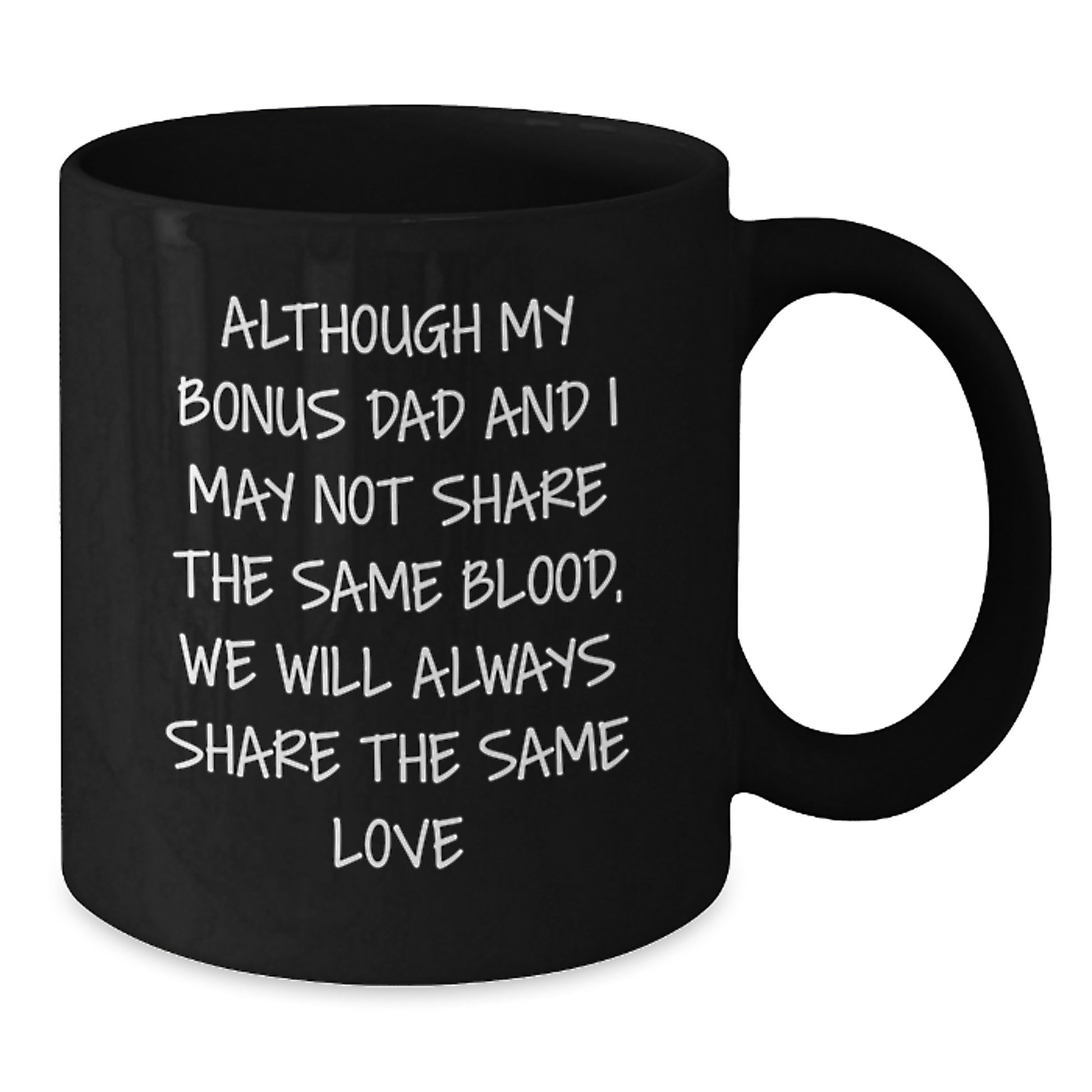 Funny Bonus Dad Quotes Black Coffee Mugs, Gifts from Family to Bonus Dad, Birthday Unique Gifts, Bonus Dad Gifts, Gifts for Bonus Dad - Additional