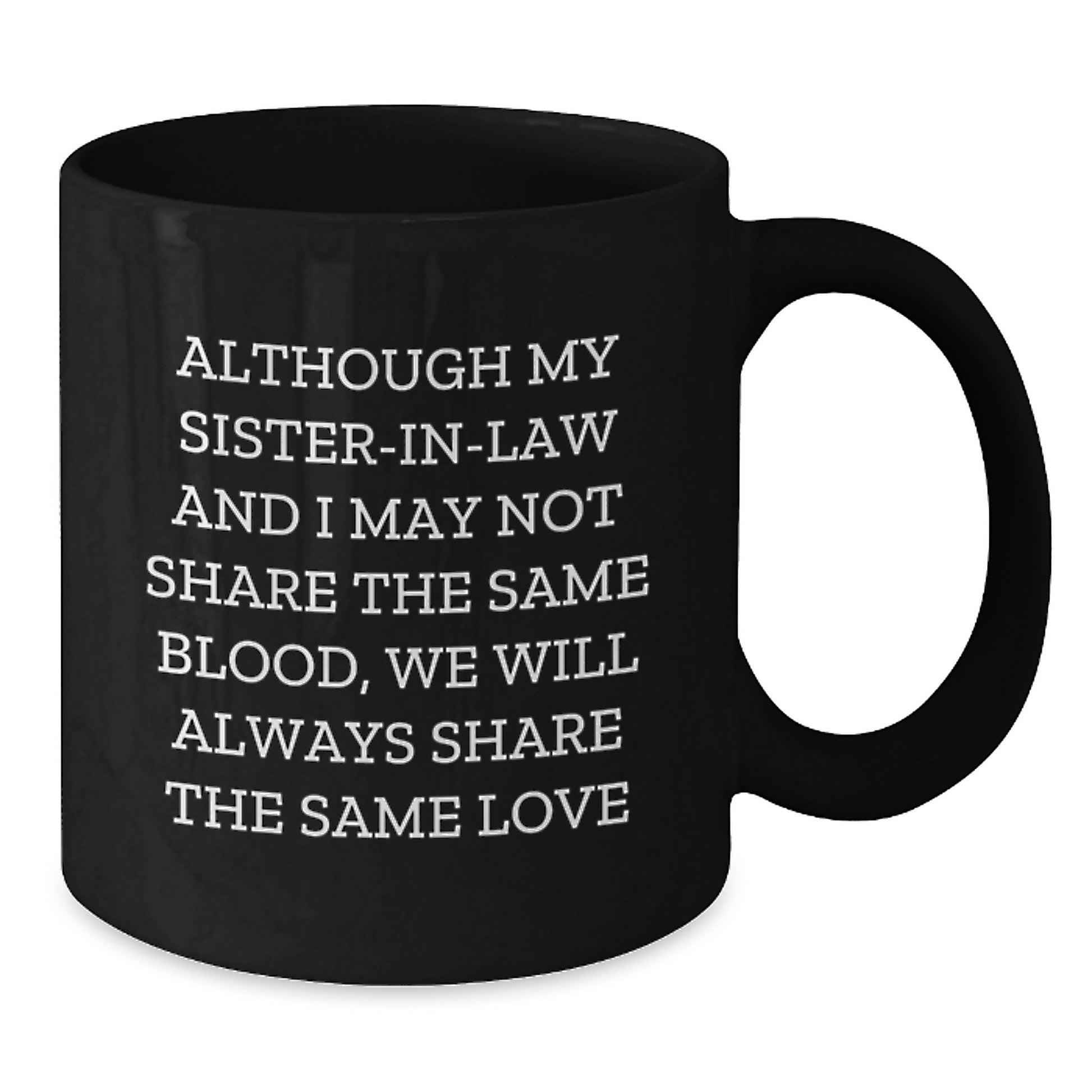 Funny Sister-in-law Gifts from Family, Cute Black Coffee Mug for Sister-in-law, Christmas Unique Gifts for Sister-in-law - Additional