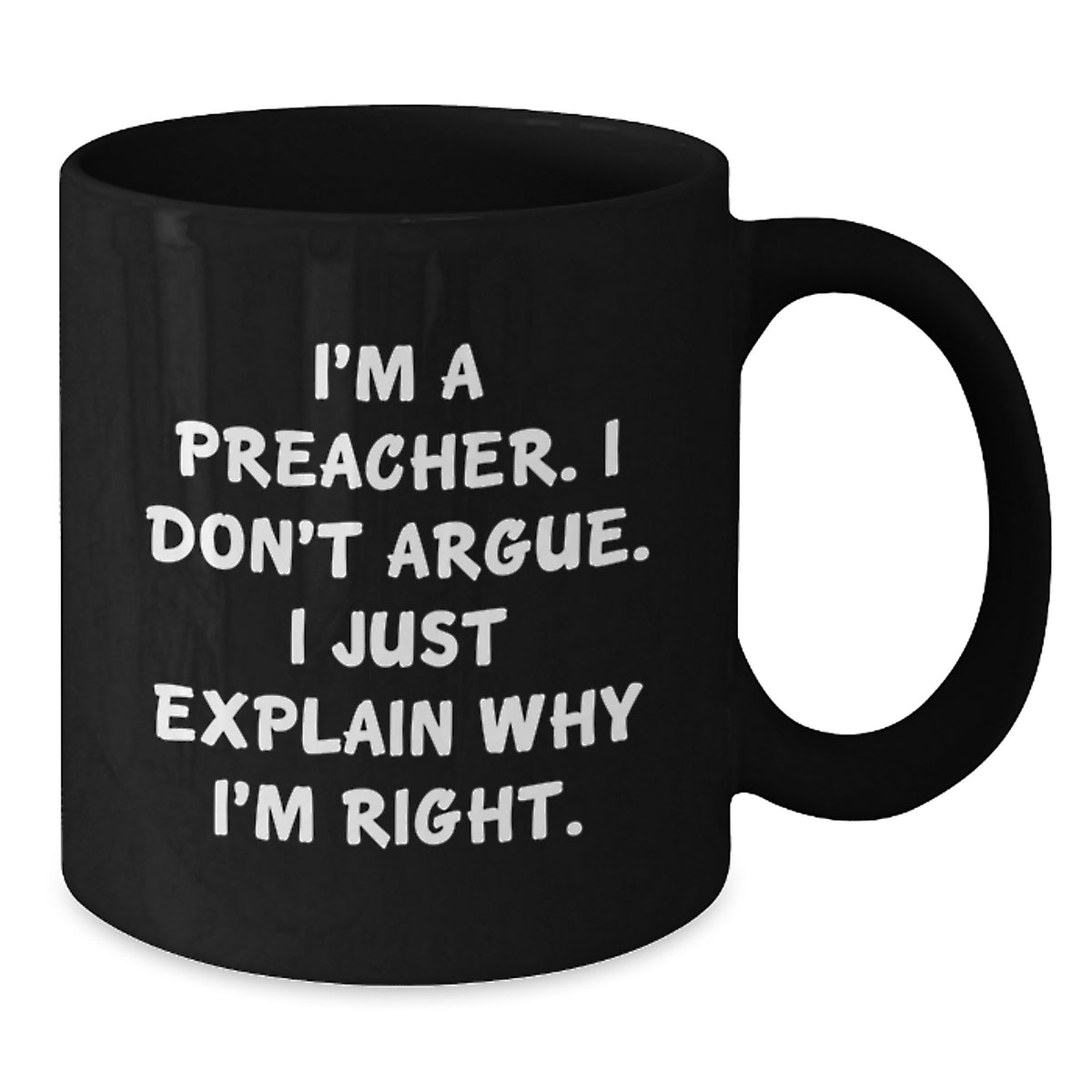 Funny Preacher Black Coffee Mugs - Gifts from Friends to Preacher on Christmas - Additional