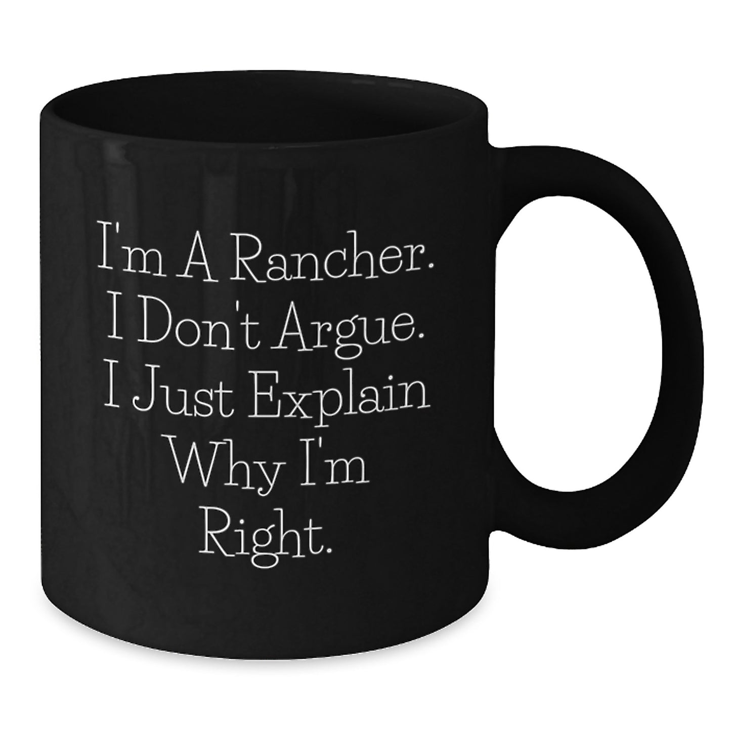 Funny Rancher Black Coffee Mug - Gifts from Coworkers to Family on Christmas Unique Gifts - Additional