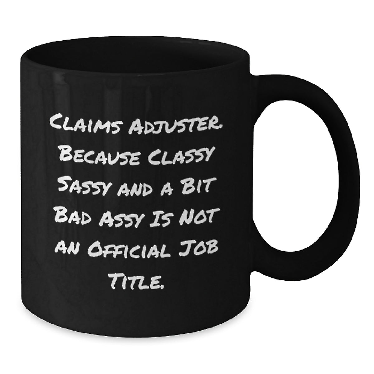 Christmas Unique Claims Adjuster Black Coffee Mugs Funny Quote Gifts for Claims Adjuster Gifts from Friends - Additional