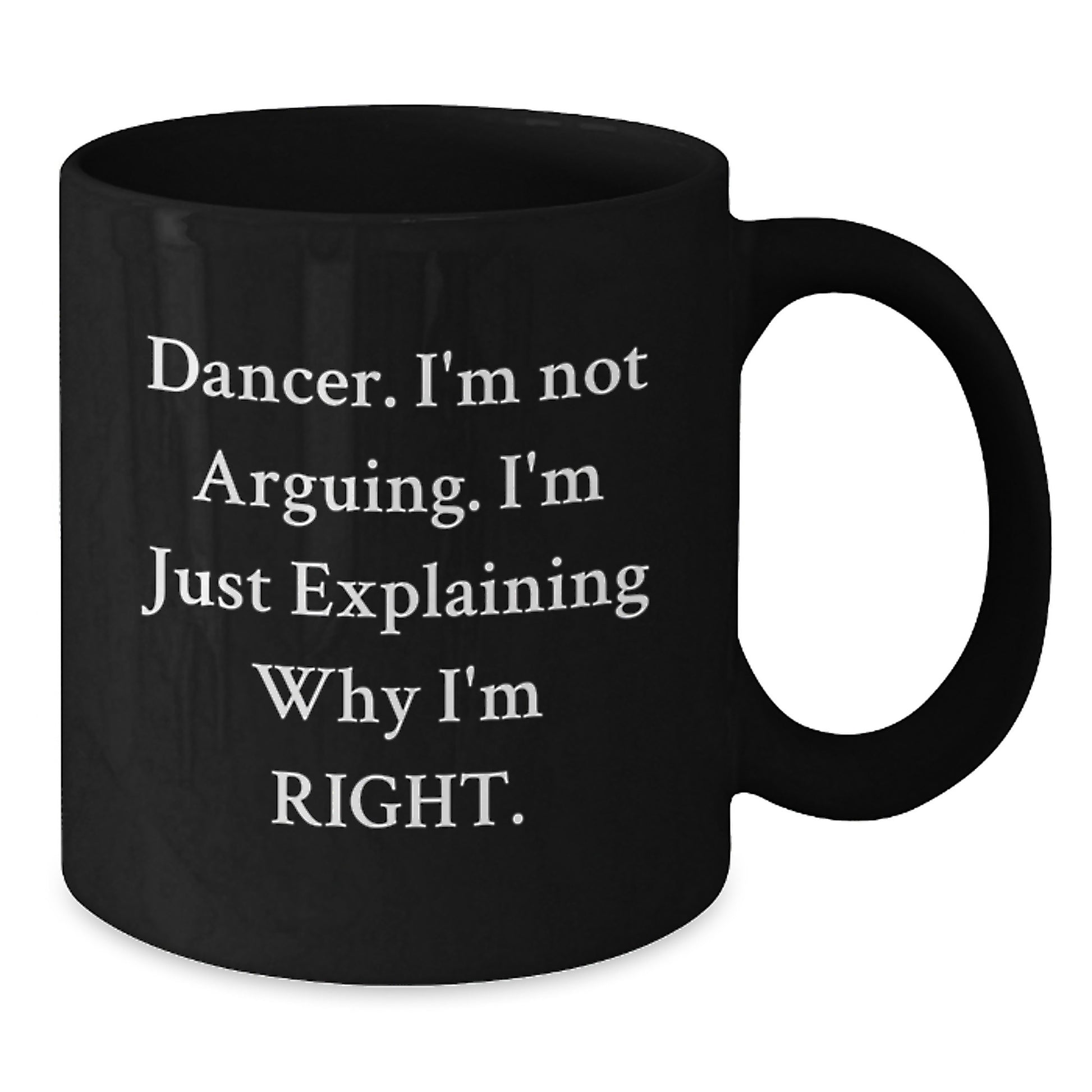 Funny Dancer Gifts from Friends for Dancer Lovers, Christmas Unique Mugs for Coffee, Best Inspirational Quote Black Coffee Mug, Gifts for Dancer Enthusiasts - Additional