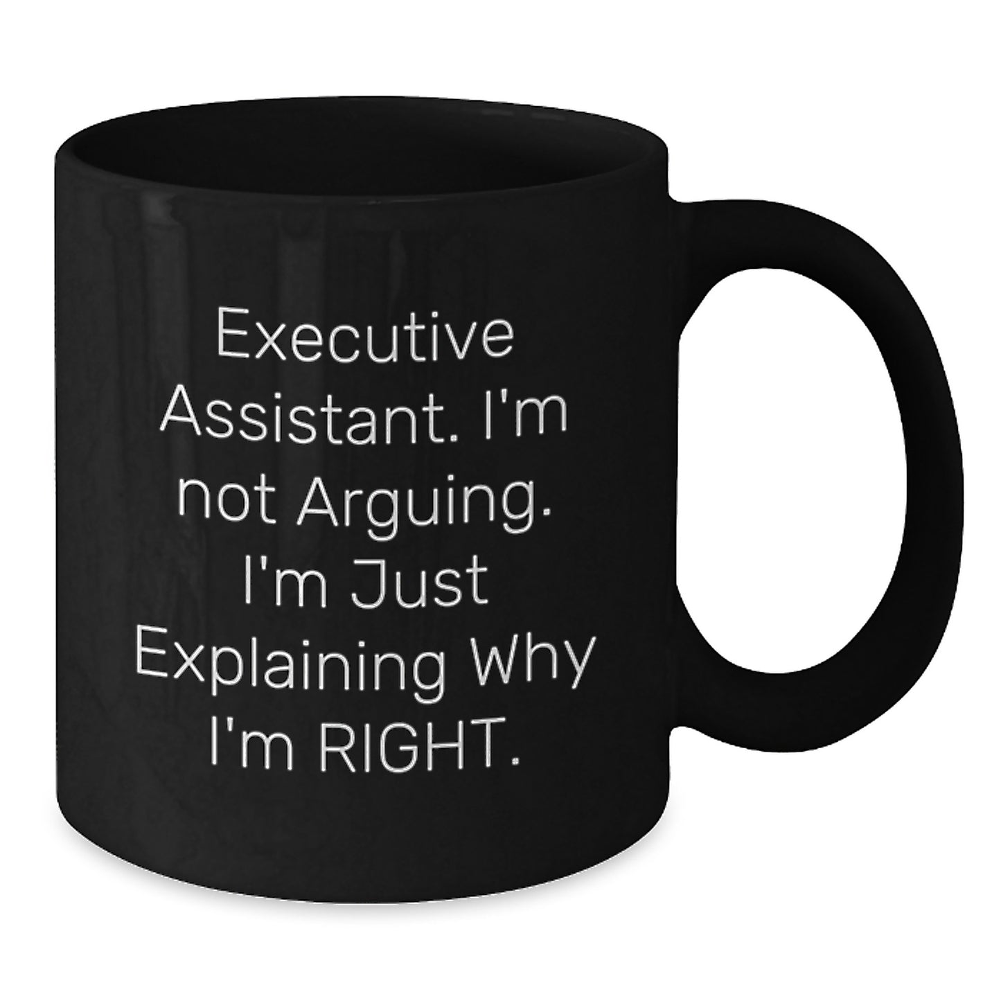Fun Gifts from Friends for Executive Assistant, Funny Executive Assistant Black Coffee Mug Quote on Black Christmas Unique Mugs - Additional