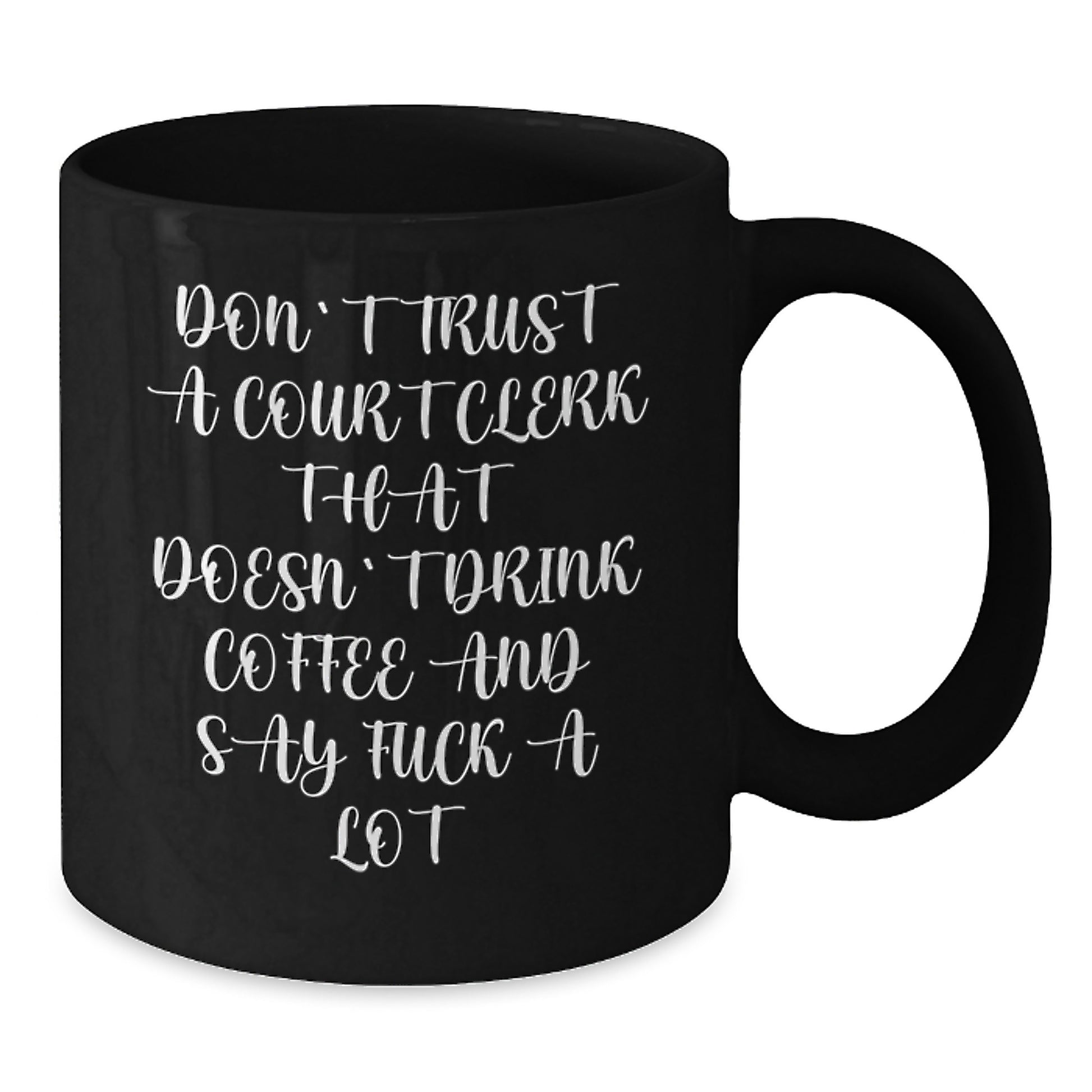 Funny Court Clerk Gifts from Men - Court Clerk Black Coffee Mug for Christmas Unique Gifts - Additional