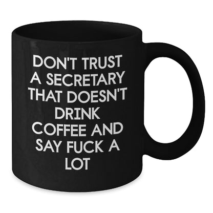 Funny Quote Secretary Black Coffee Mug Gifts for Friends Birthday Unique - Additional