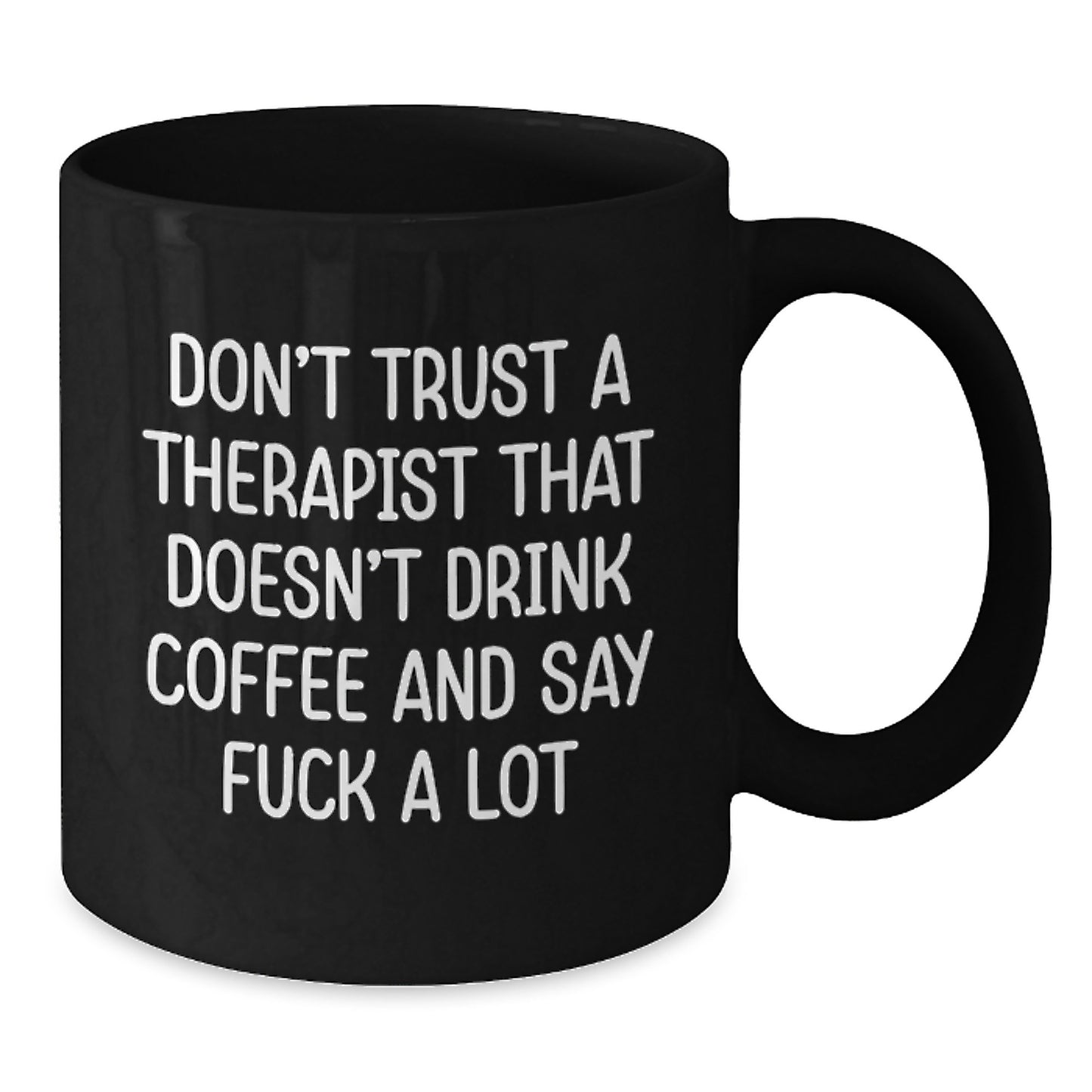 Funny Therapist Gifts, Birthday Unique Gifts from Friends to Therapist, Black Coffee Mug with Don't Trust quote - Additional