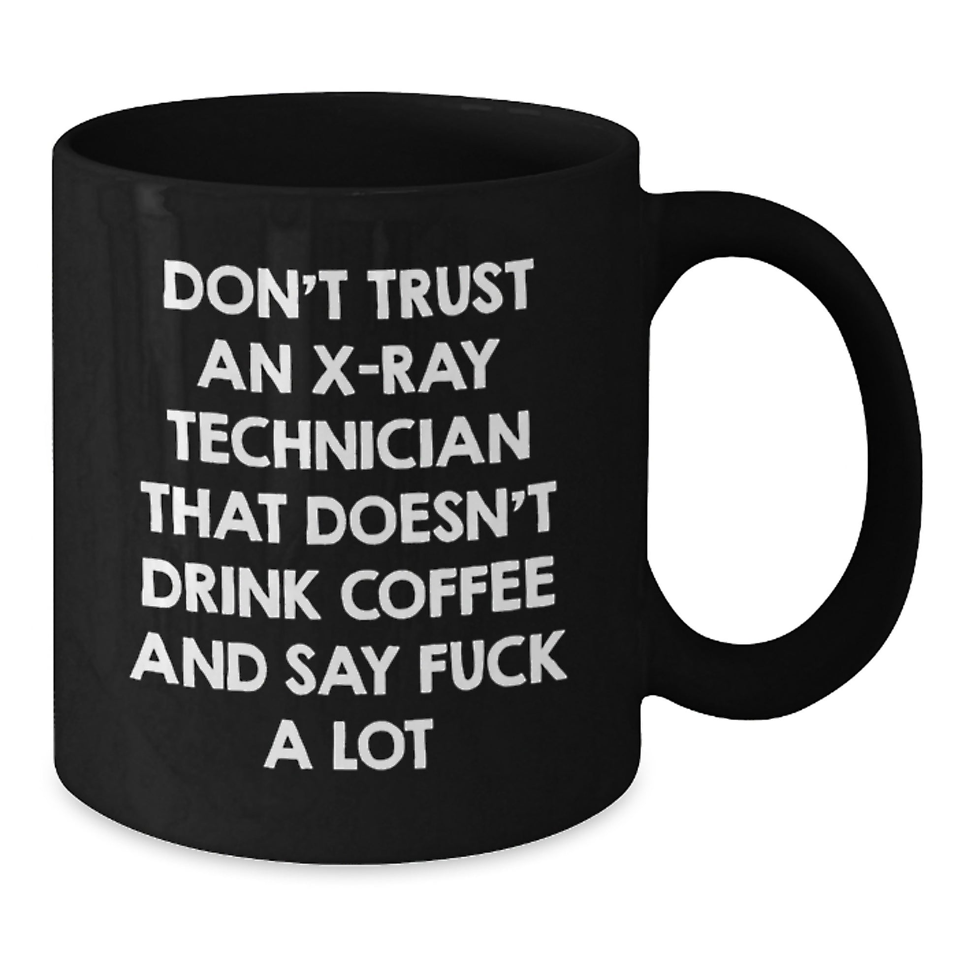 Funny X-Ray Technician Gifts from Friends - Unique Black Coffee Mug for X-Ray Technician Men and Women - Christmas Unique Gifts - Additional