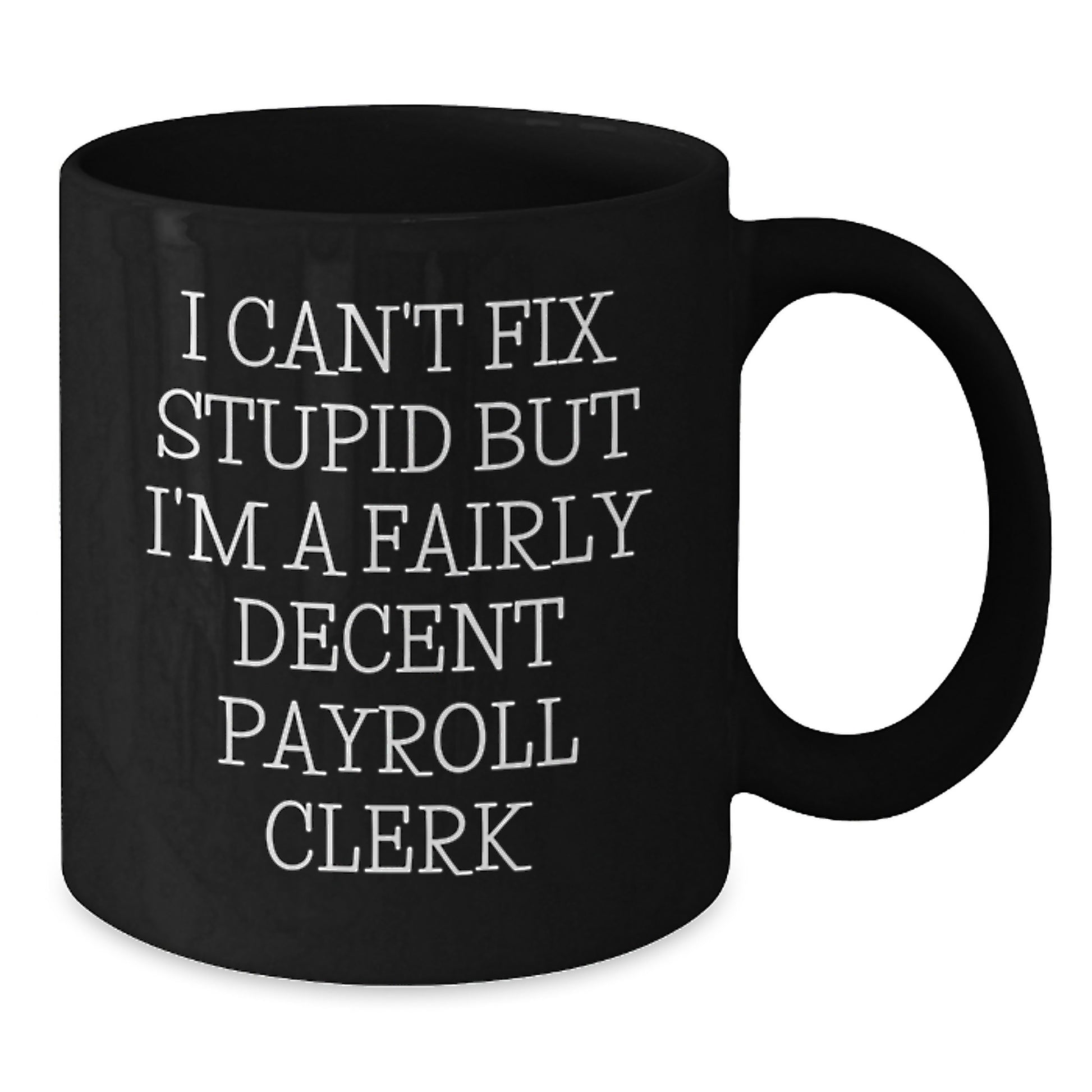Funny Payroll Clerk Gifts from Men, Women, Friends, and Coworkers on Valentine's Unique Gifts for Payroll Clerks - Additional