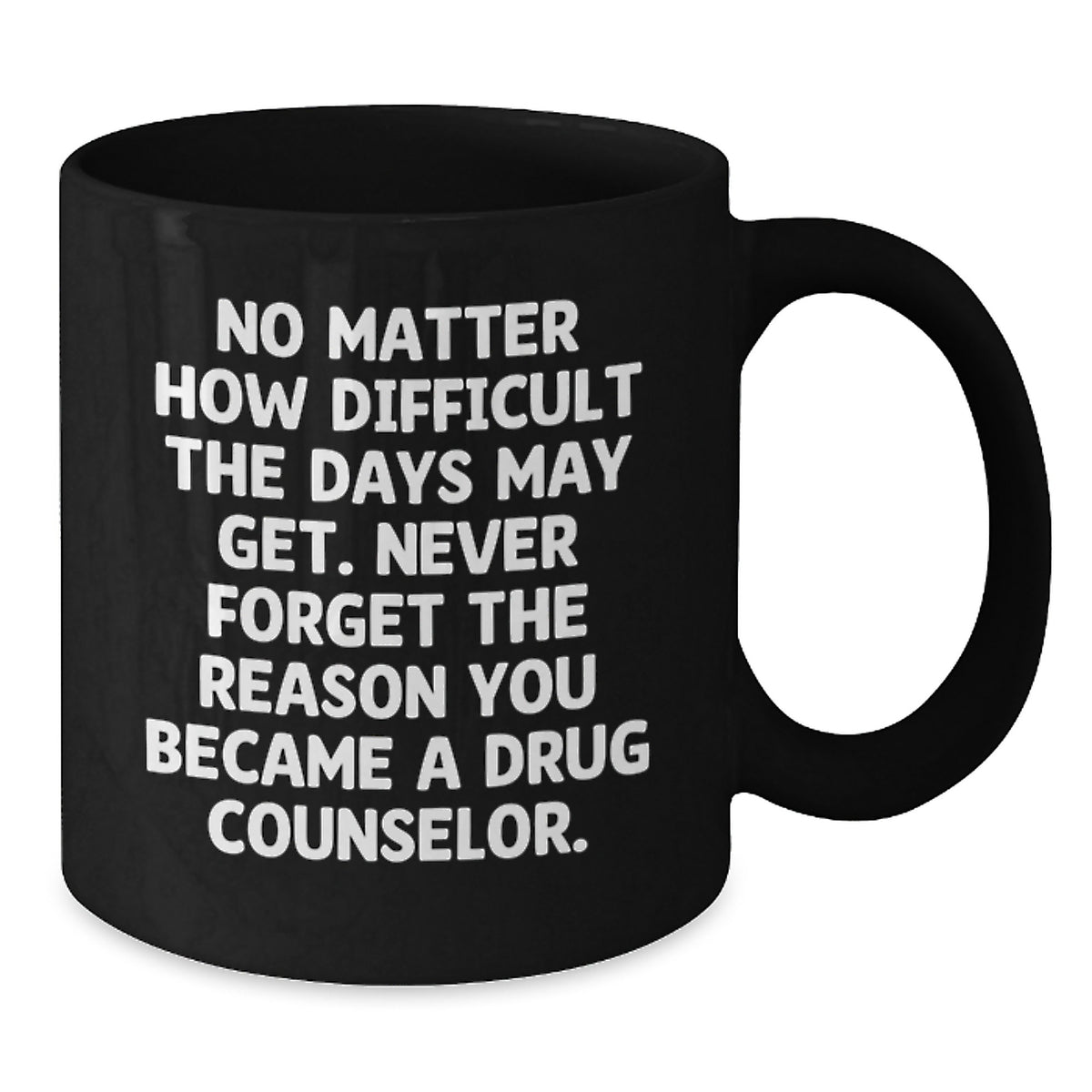 Inspirational Gifts for Drug Counselor, Funny Black Coffee Mug, Christmas Unique Presents from Friends to Family Members - Additional
