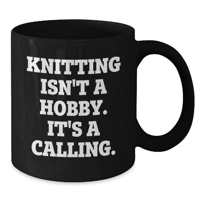 Funny Knitting Quote Black Coffee Mug, Gifts for Knitting Enthusiasts from Family, Mothers Day Unique Gifts - Additional