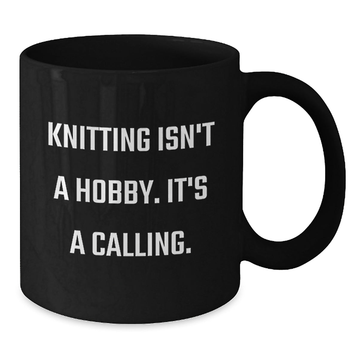 Funny Knitting Gift for Mom - 'Knitting Isn't A Hobby. It's A Calling.' Quote Black Coffee Mug, Gifts from Family, Unique Mother's Day - Additional