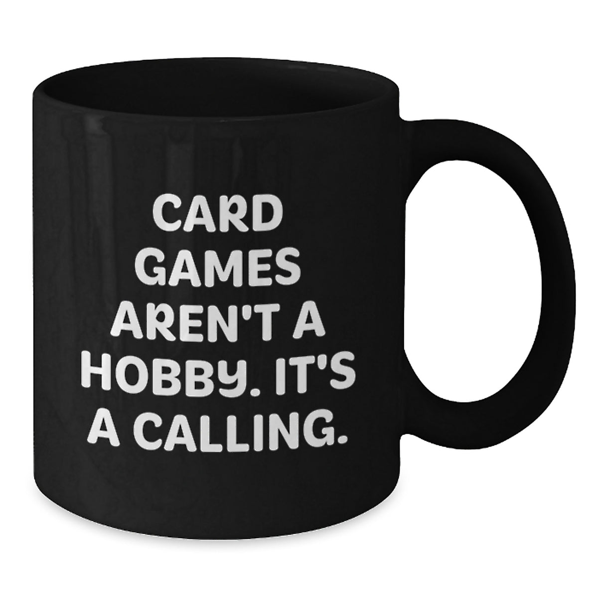 Funny Card Games Lover Gifts, 'Card Games Aren't A Hobby. It's A Calling.' Black Coffee Mug for Mom on Mother's Day, Gifts from Family to Women - Additional