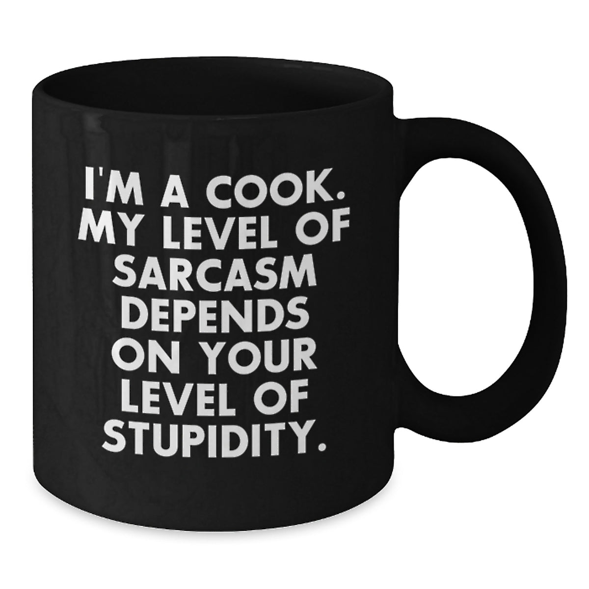 Funny Cook Quotes Black Coffee Mug Gifts for Cooks from Men, Women, Friends, or Family on Mother's Day Unique Gift - Additional