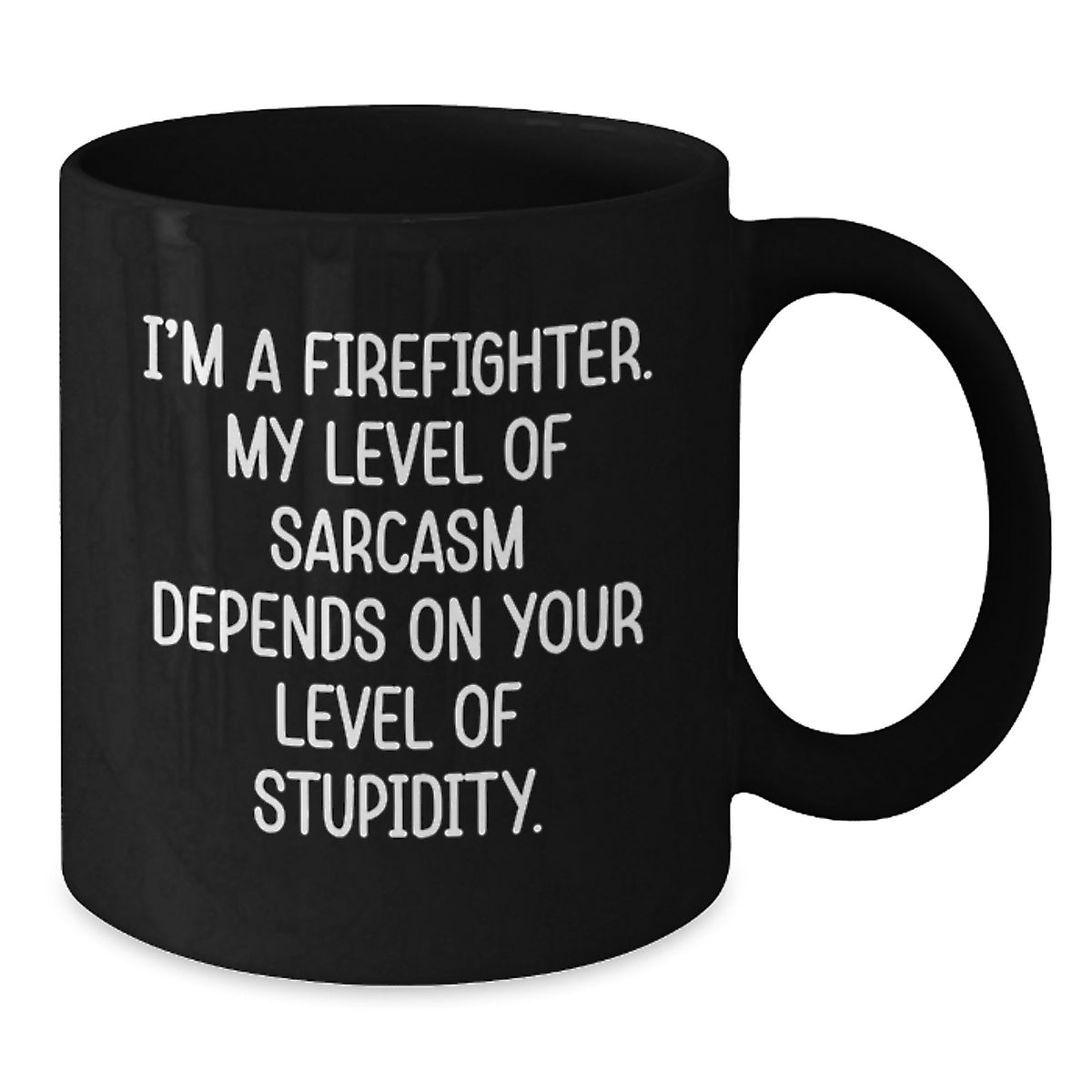 Funny Firefighter Gifts from Family, Unique Birthday Unique Gifts for Firefighter Men, Black Coffee Mug with Sarcasm Quote - Additional
