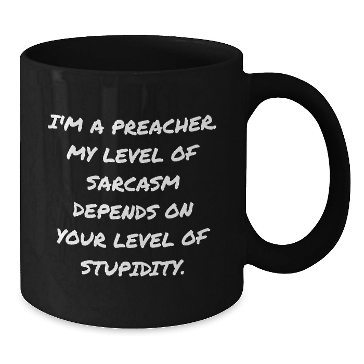 Funny Preacher Gifts from Men or Women for Preacher Friends or Family - Black Coffee Mug I'm A Preacher Mug - Additional
