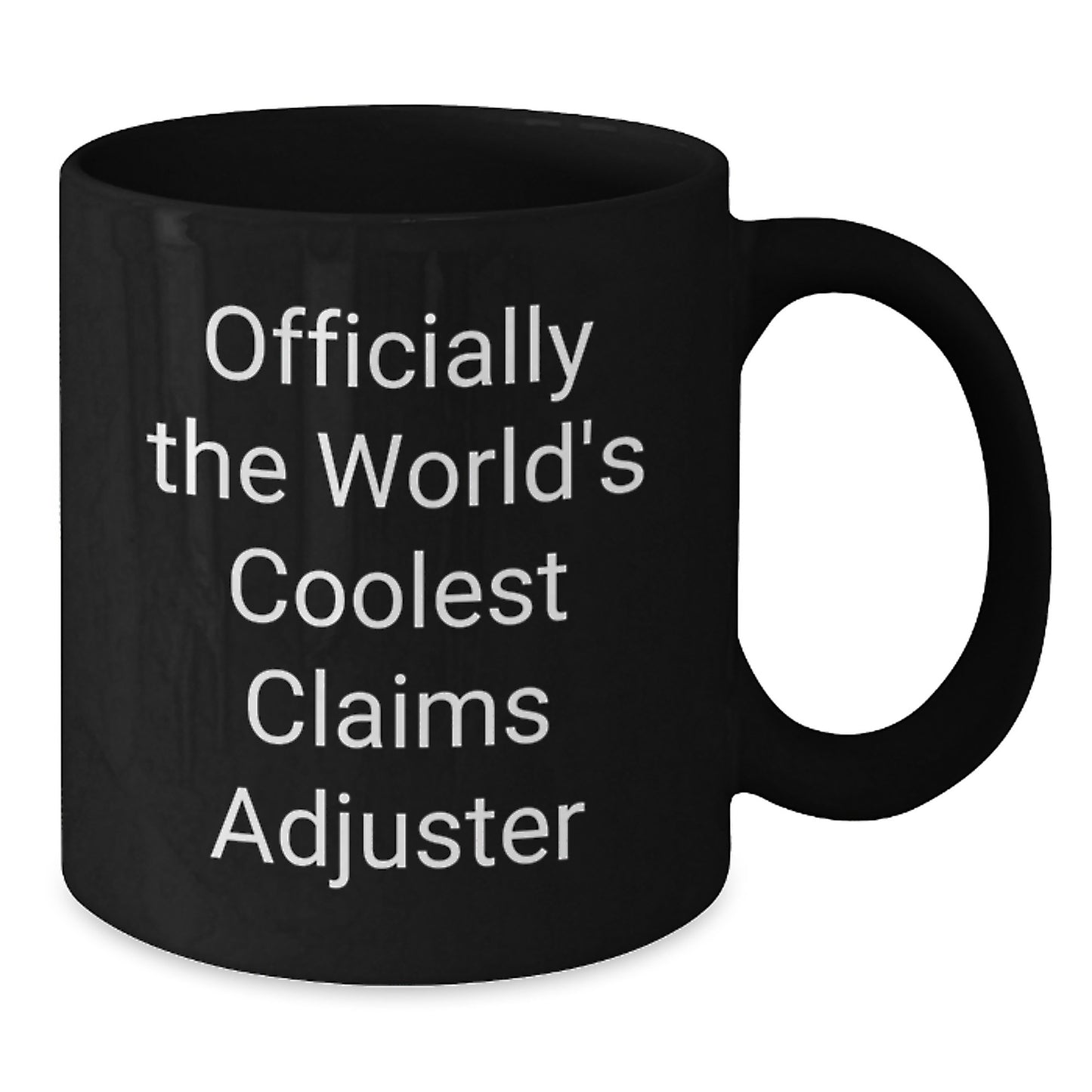 Funny Claims Adjuster Gifts for Men - Officially The World's Coolest Claims Adjuster Black Coffee Mug, Unique Father's Day Unique Gifts from Family - Additional