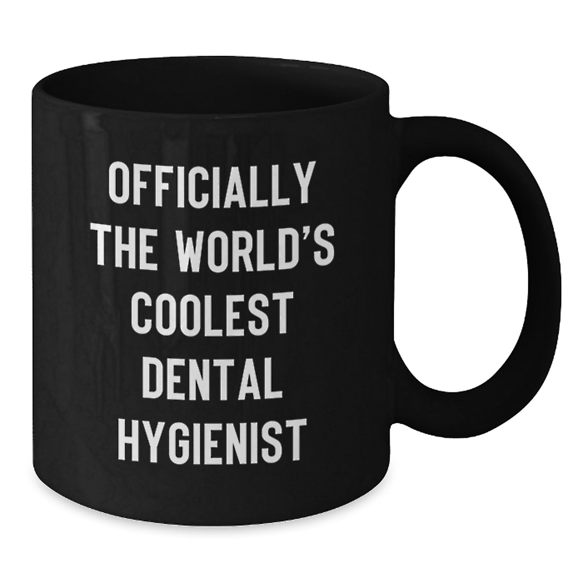 Funny Dental Hygienist Gifts for Men - Officially The World's Coolest Dental Hygienist Black Coffee Mug for Father's Day Unique Gifts - Additional