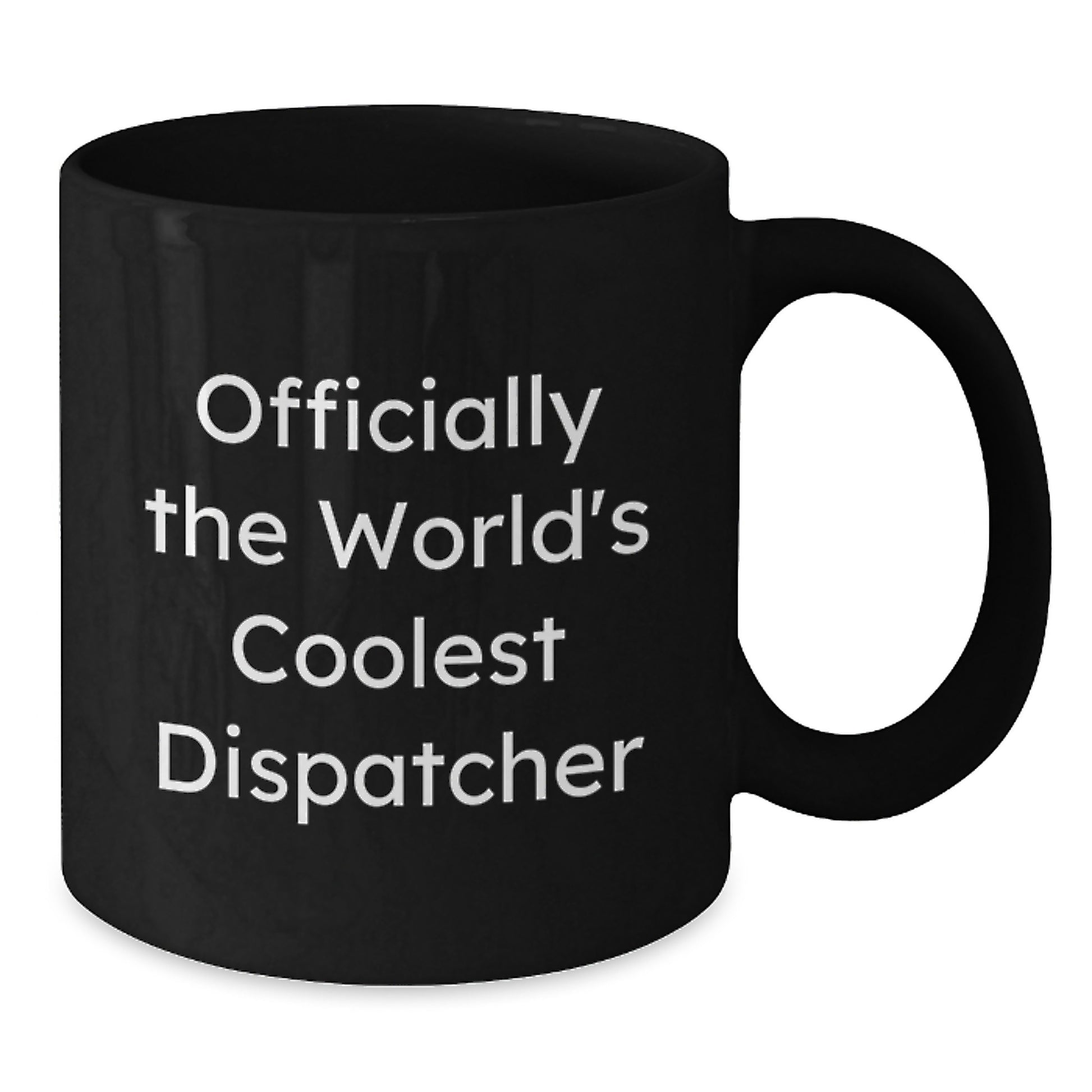Dispatcher Gifts from Men, Funny 'Officially The World's Coolest Dispatcher' Black Coffee Mug, Valentine's Unique Gifts for Dispatcher - Additional