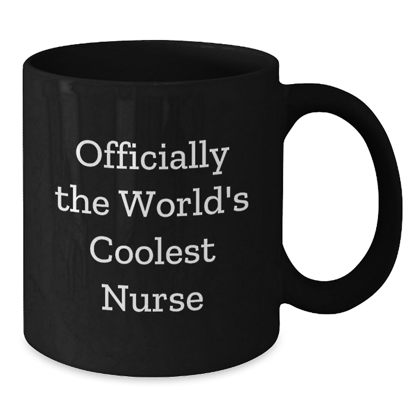 Funny Nurse Black Coffee Mug Gifts from Friends or Family for Graduation Unique Gifts - 'Officially The World's Coolest Nurse' - 11oz or 15oz - Additional