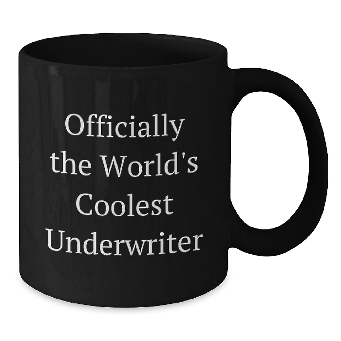 Funny Underwriter Gifts for Graduation Unique Black Coffee Mugs, Gifts from Men, Women, Friends, Coworkers, Family for Officially The World's Coolest Underwriter - Additional