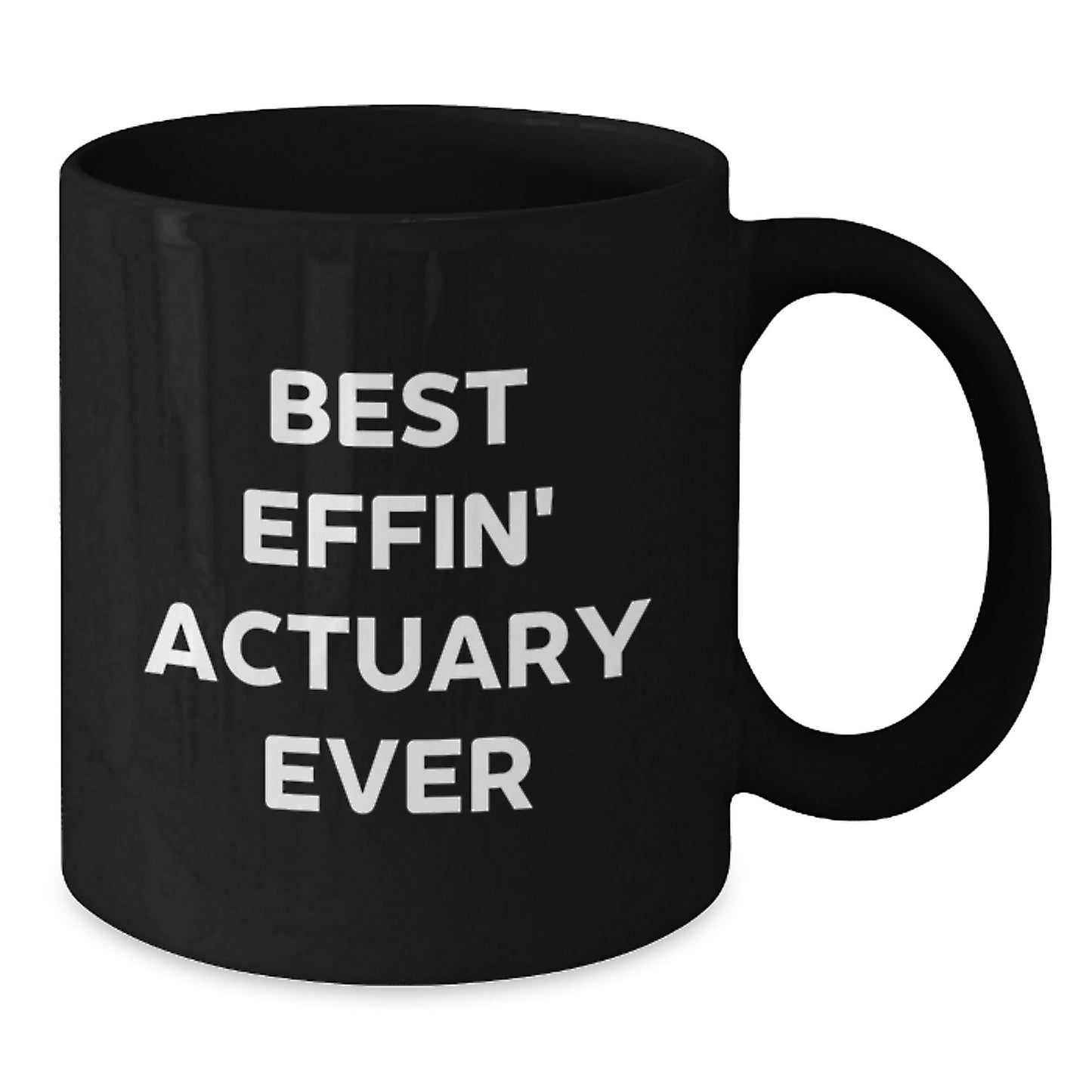 Funny Actuary Gifts for Friends, Black Coffee Mug Best Effin' Actuary Ever Quote, Birthday Unique Gifts from Coworkers - Additional