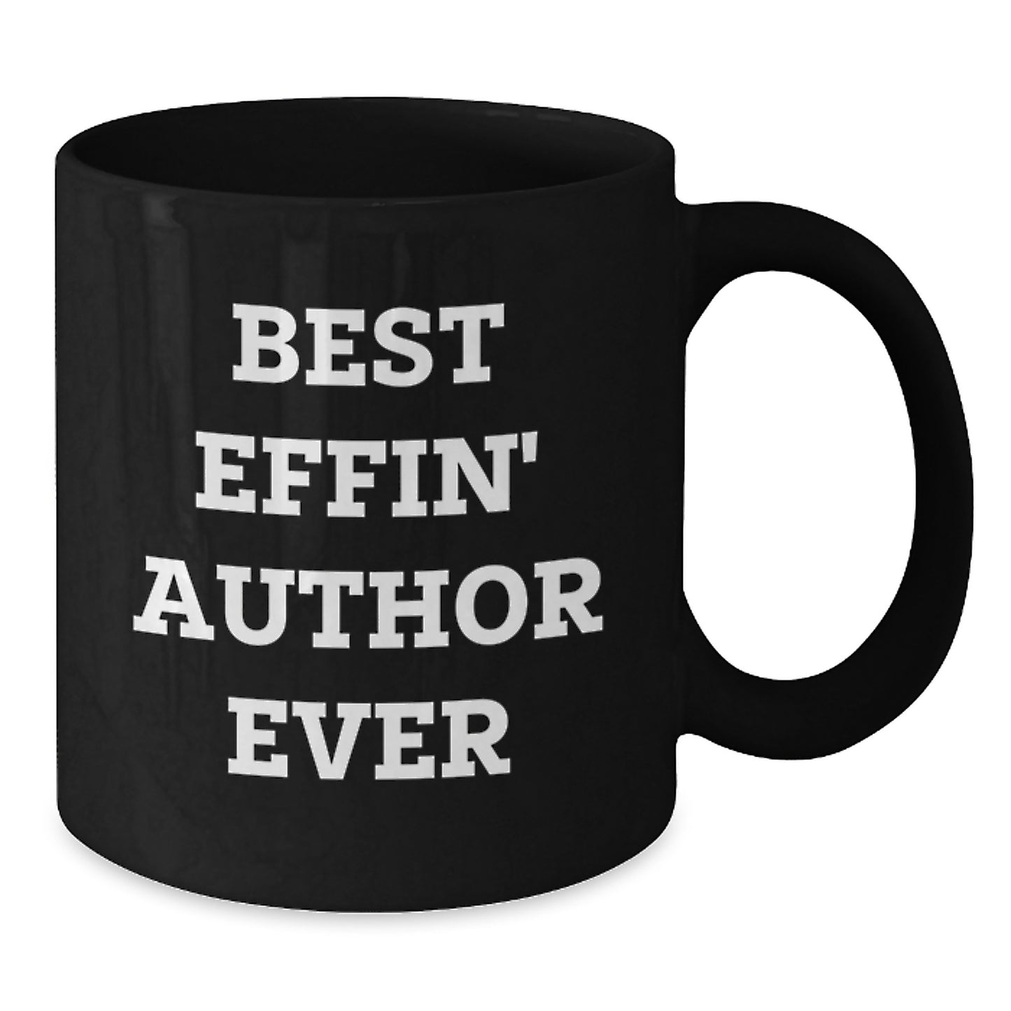 Funny Best Effin' Author Ever Black Coffee Mug Gifts from Men to Their Favorite Author on Father's Day Unique Mugs for Author - Additional