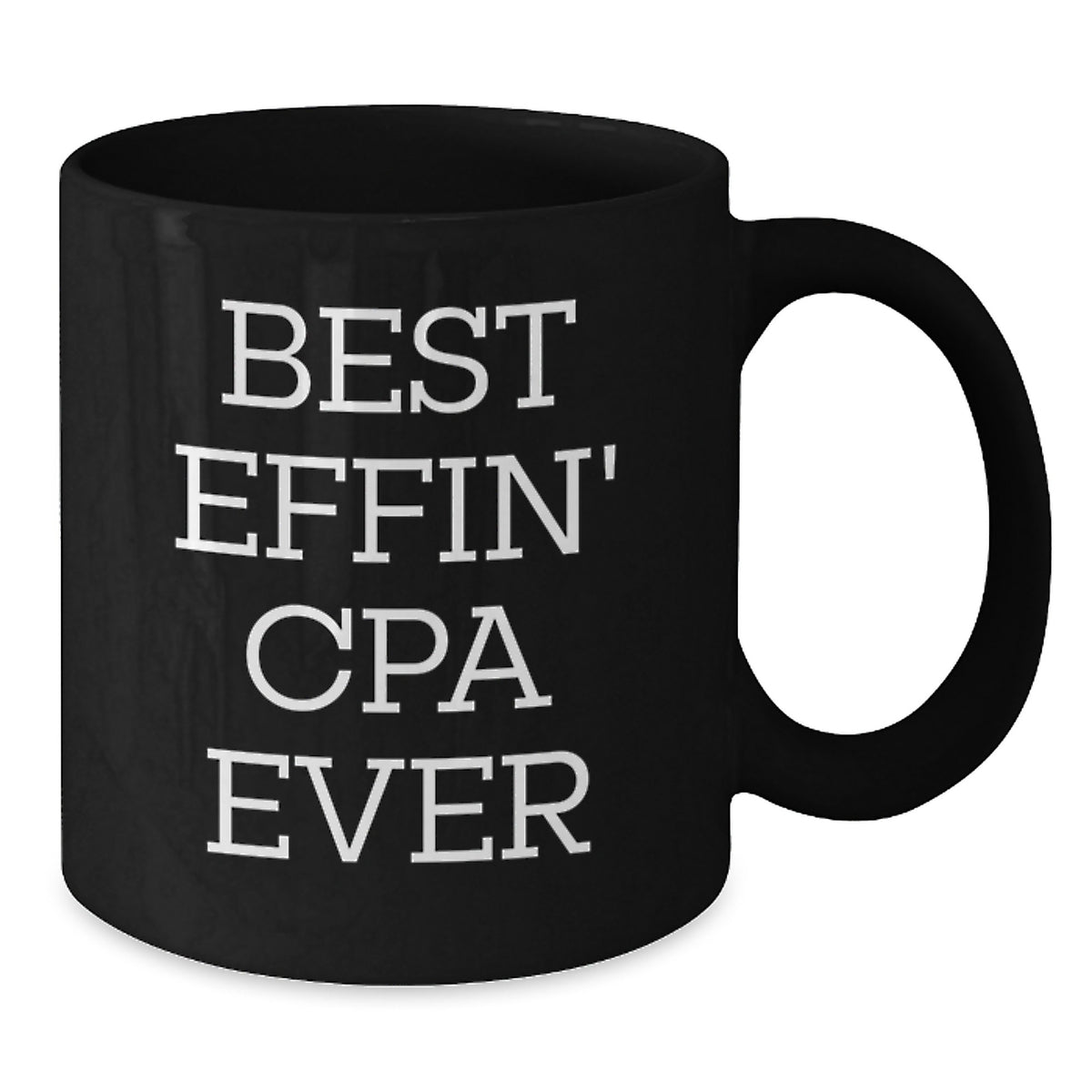 Funny Quote Black Coffee Mugs for CPA Enthusiasts Gifts from Friends Family, Gifts for CPA Men Women, Best Effin' Inspiration for Mother's Day Unique - Additional