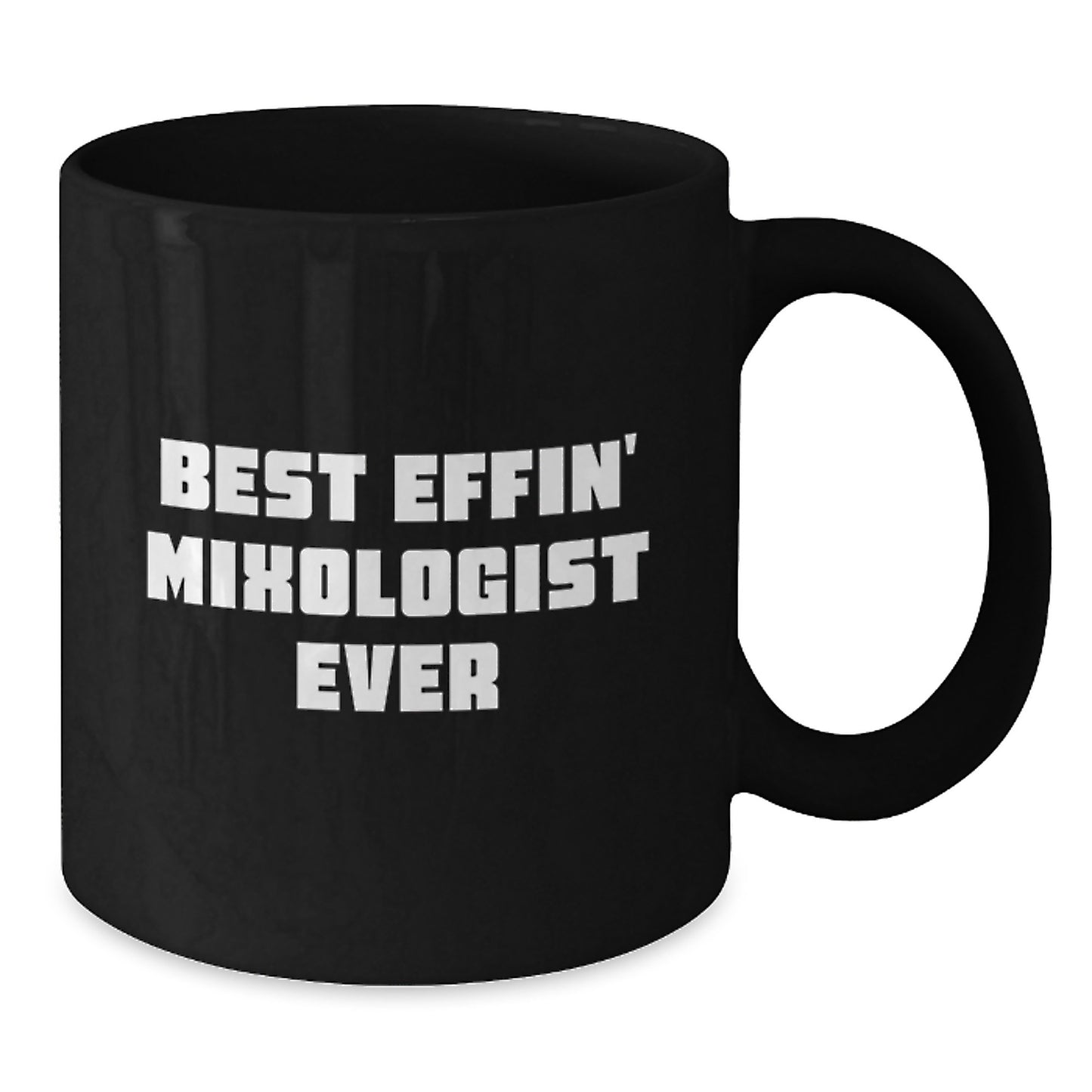 Funny Mixologist Gifts from Men for Father's Day Unique Black Coffee Mugs with 'Best Effin' Mixologist Ever' Quote - Additional