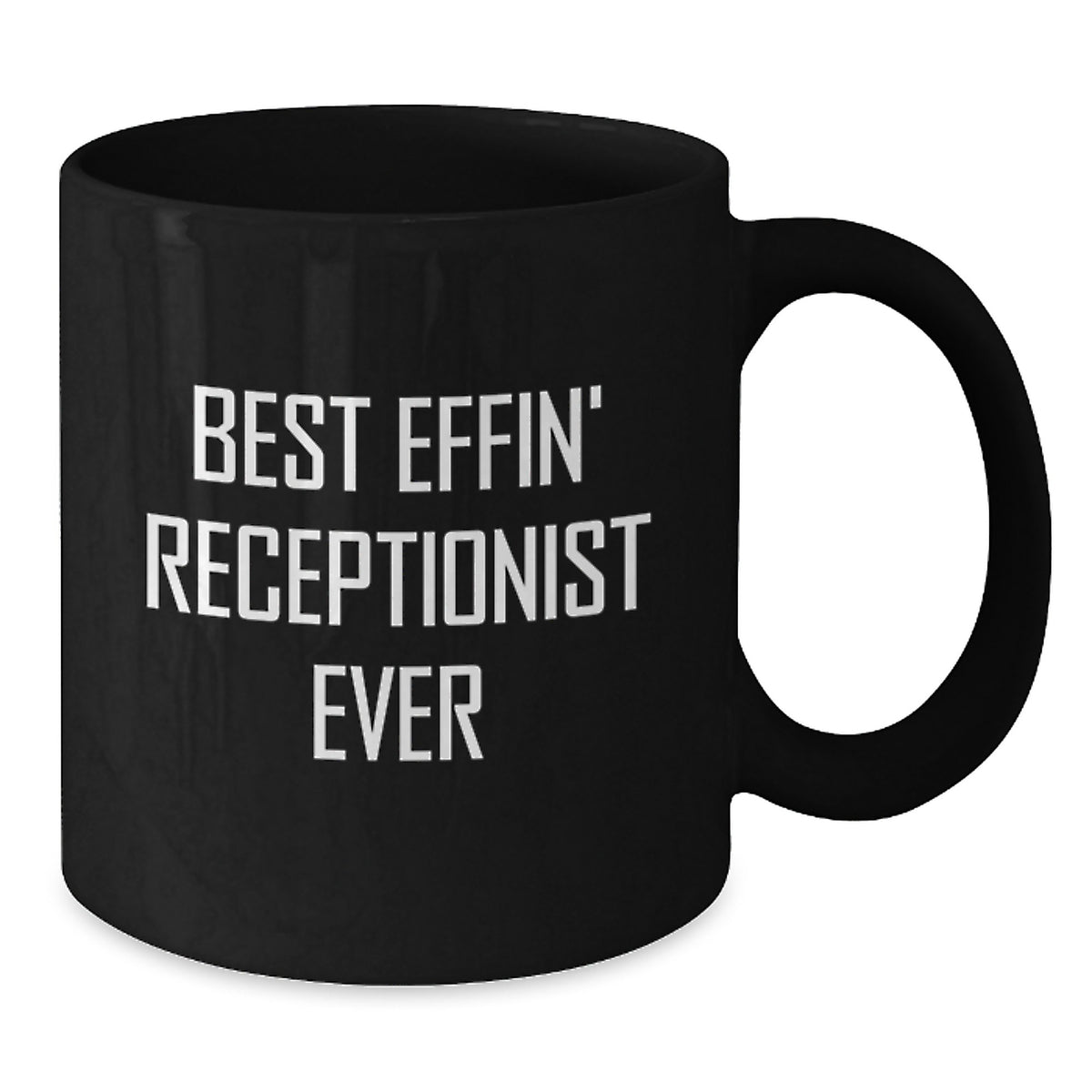 Funny Receptionist Gifts, Best Effin' Quote Coffee Mug for Mom, Unique Black Coffee Mug for Receptionist - Gifts from Friends - Additional